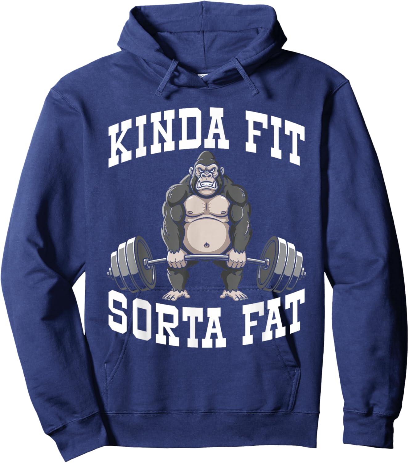 Funny Gym Workout Kinda Fit Sorta Fat Gorilla Hoodie - Hoodie | Navy