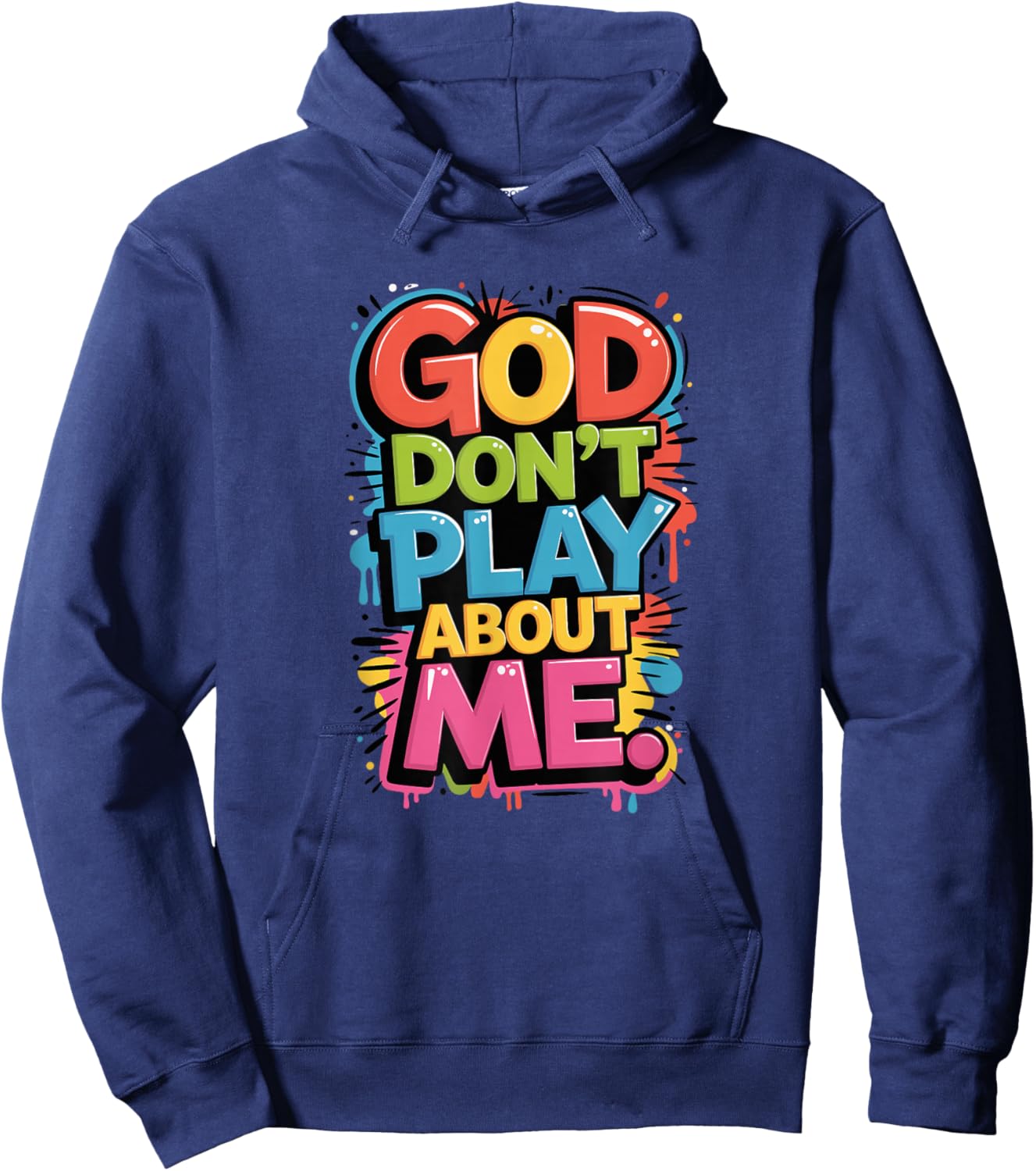 God Don't Play About Me Hoodie - Hoodie | Navy