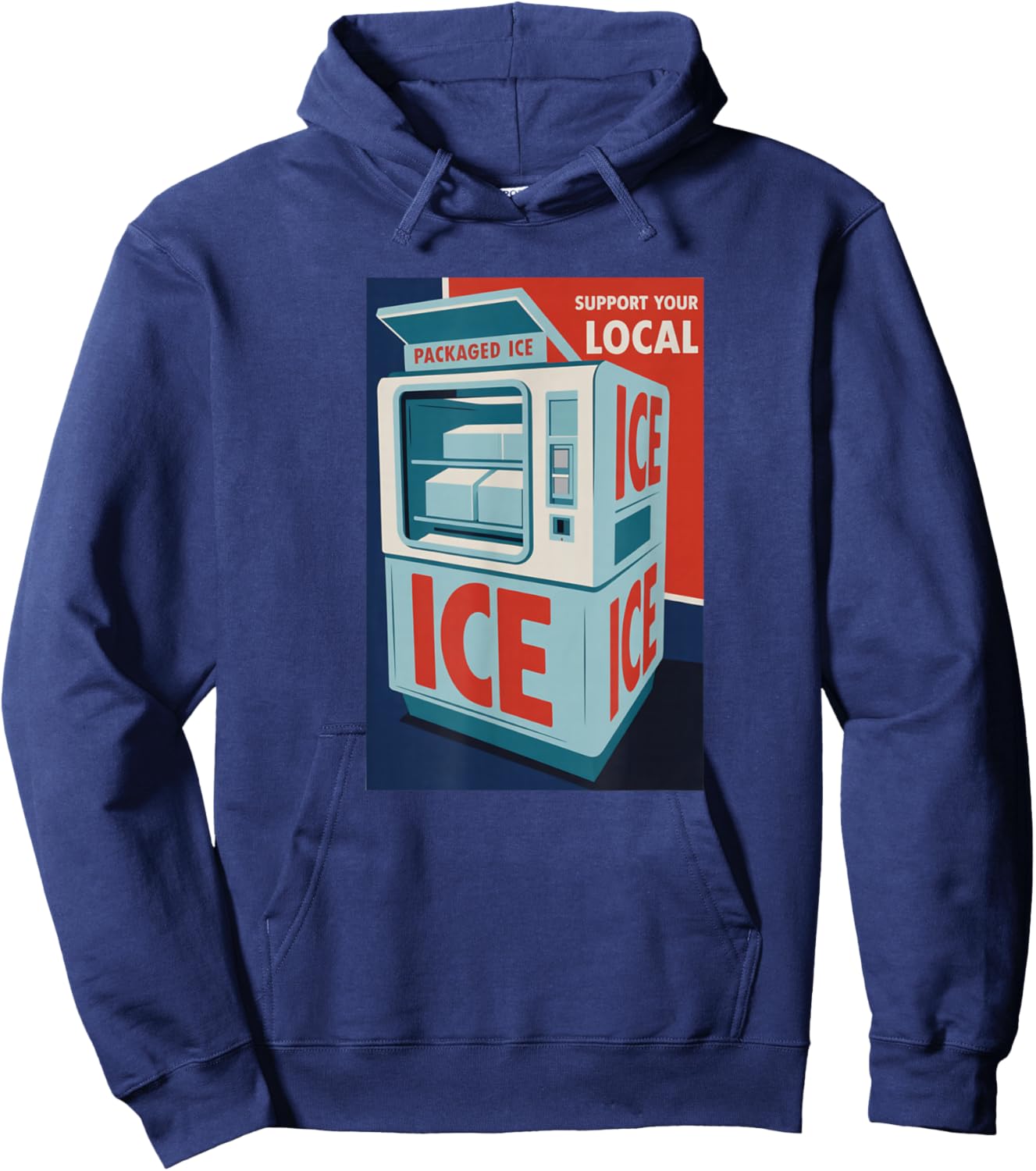 Support Your Local Packaged ICE, Funny Retro Hoodie - Hoodie | Navy