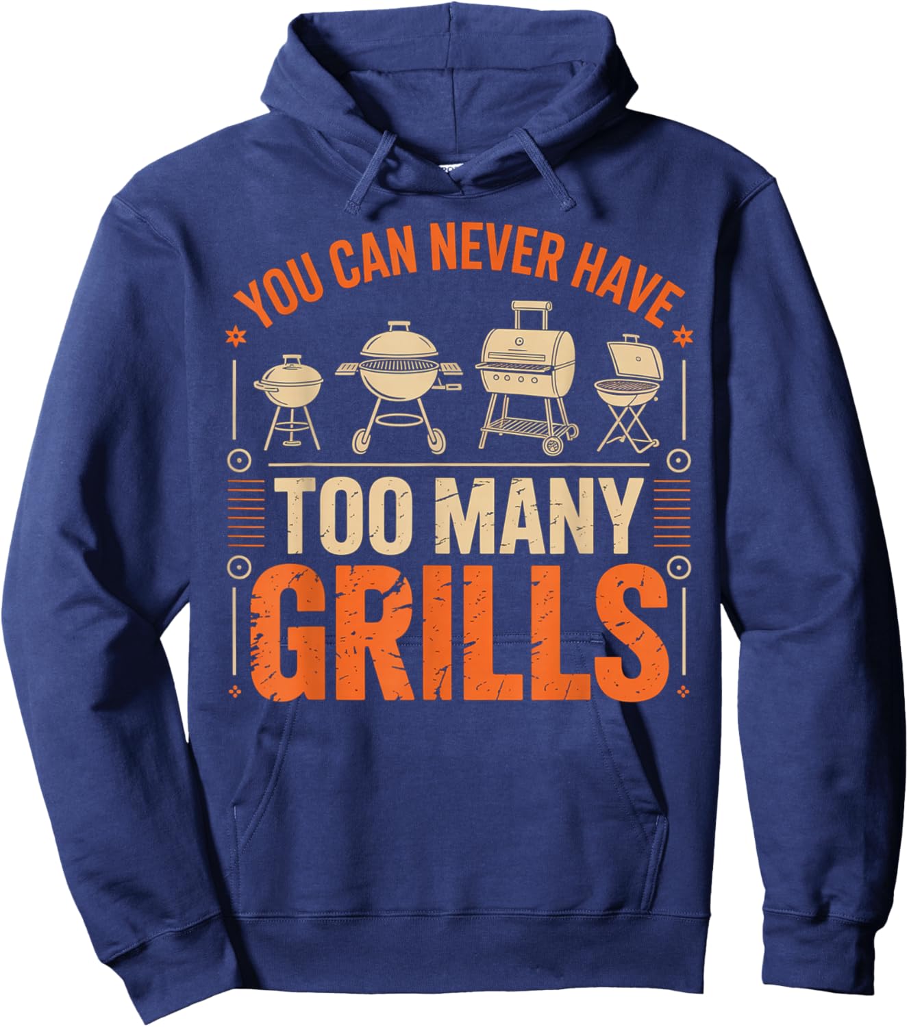 BBQ Lover You Can Never Have Too Many Grills Hoodie - Hoodie | Navy