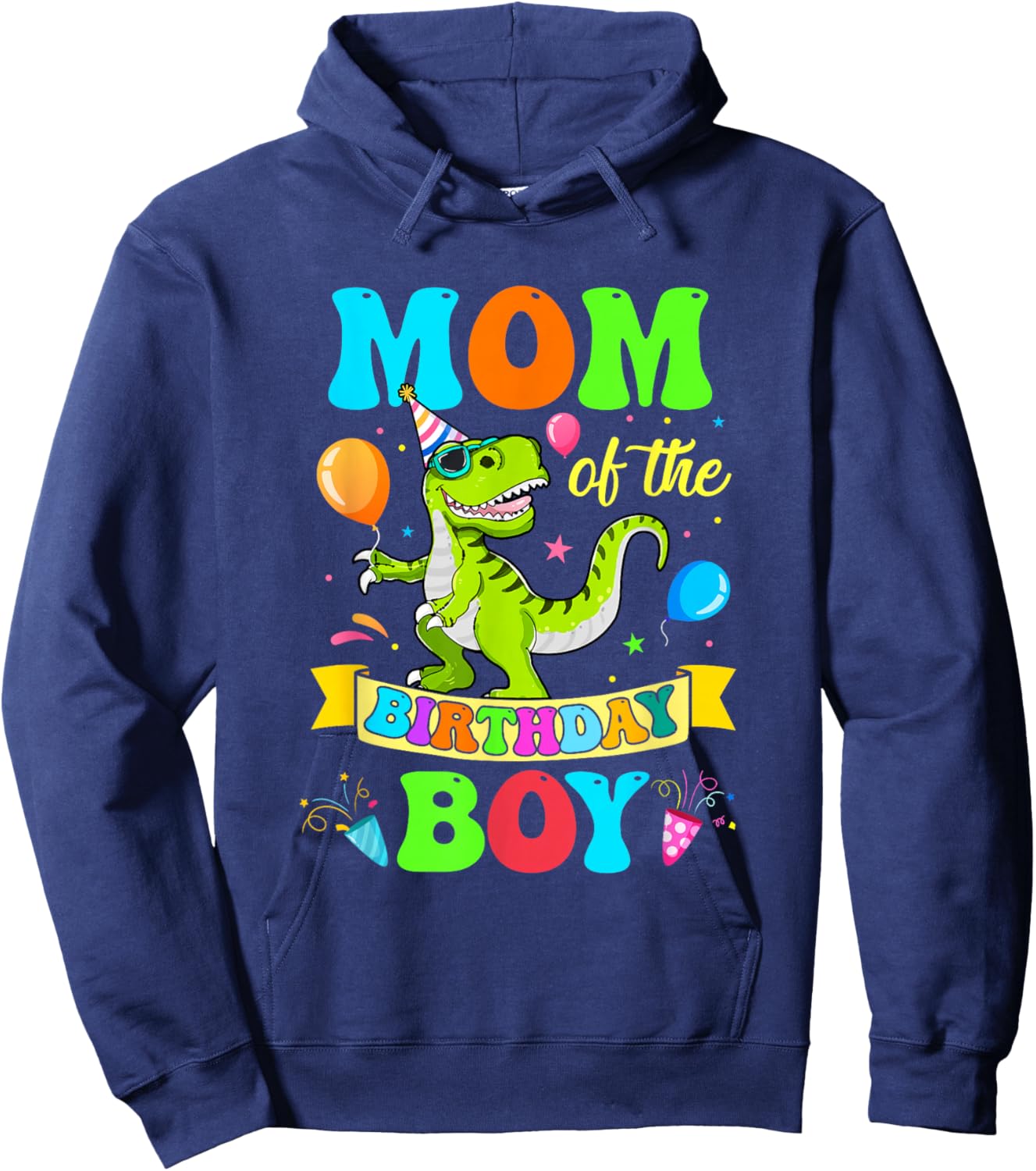 Mom of The Birthday Boy T-Rex Dinosaur Birthday Hoodie - Hoodie | Navy