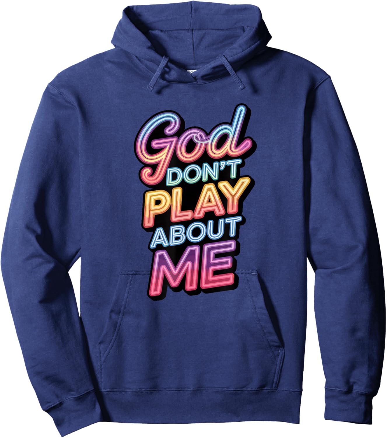 God Don't Play About Me Hoodie - Hoodie | Navy