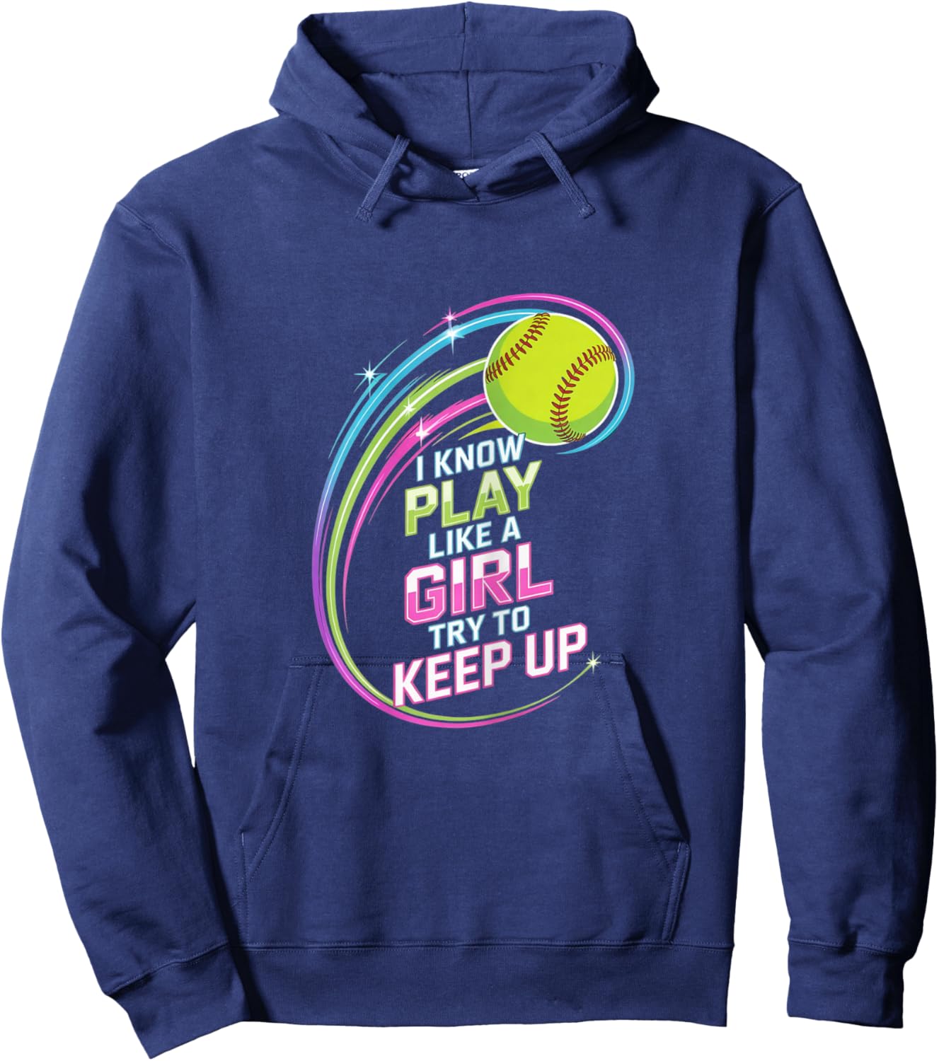 I Play Like A Girl Softball Try to Keep Up Hoodie - Hoodie | Navy