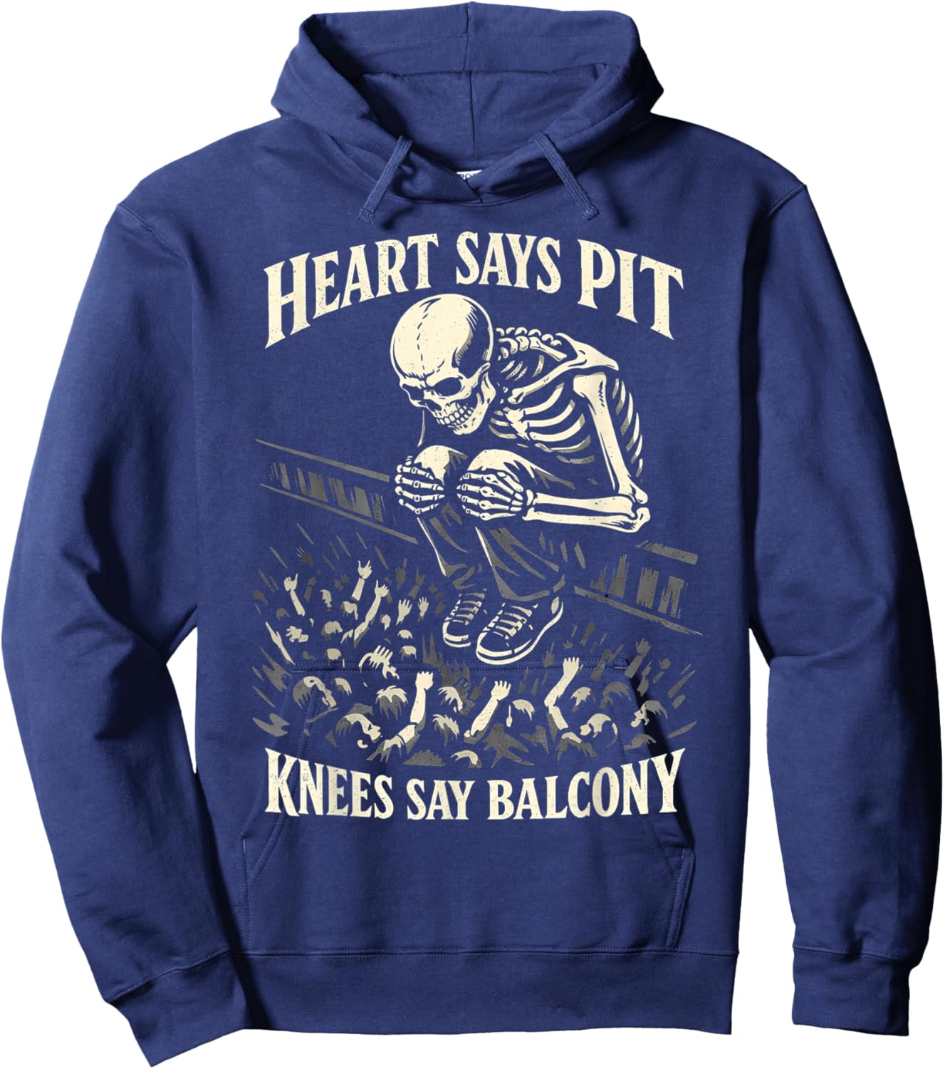 Heart Says Pit Knees Say Balcony Funny Skeleton Hoodie - Hoodie | Navy