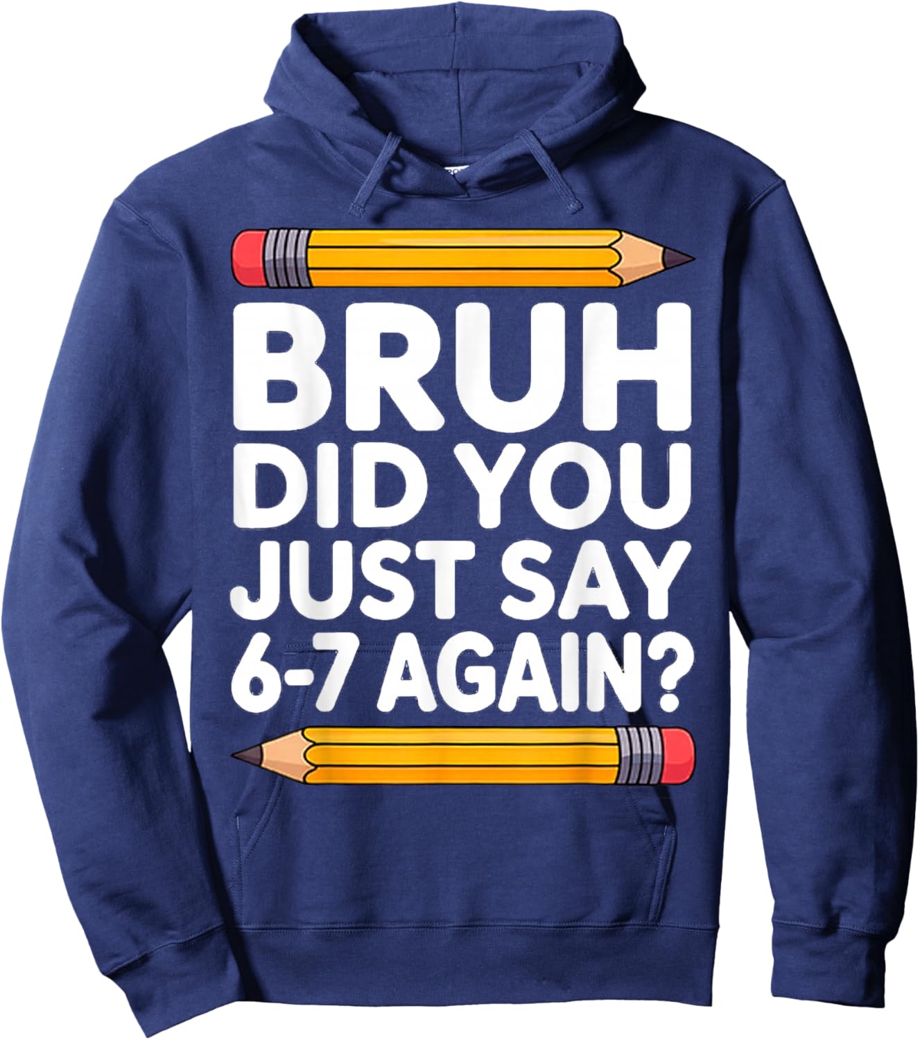 67 Teacher Bruh 6-7 Meme Six Seven Hoodie - Hoodie | Navy