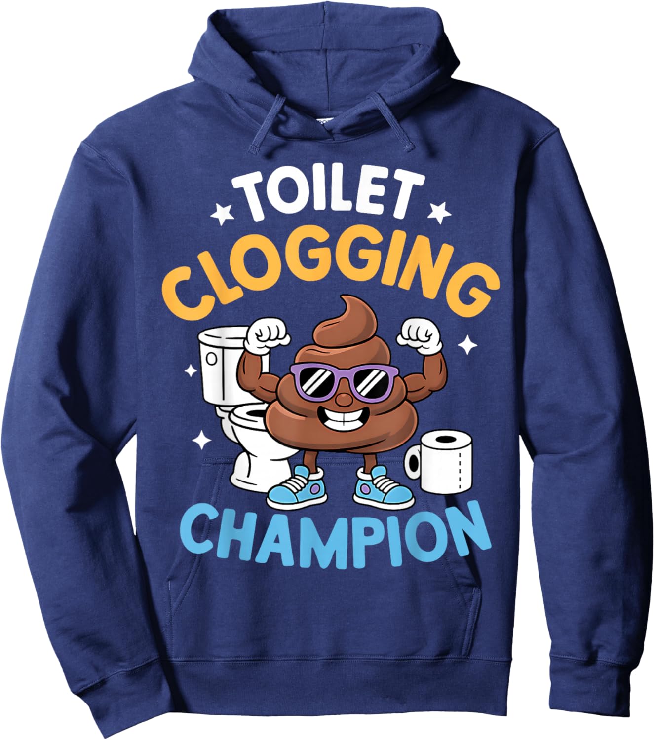 Toilet Clogging Champion Funny Sarcastic Hoodie - Hoodie | Navy