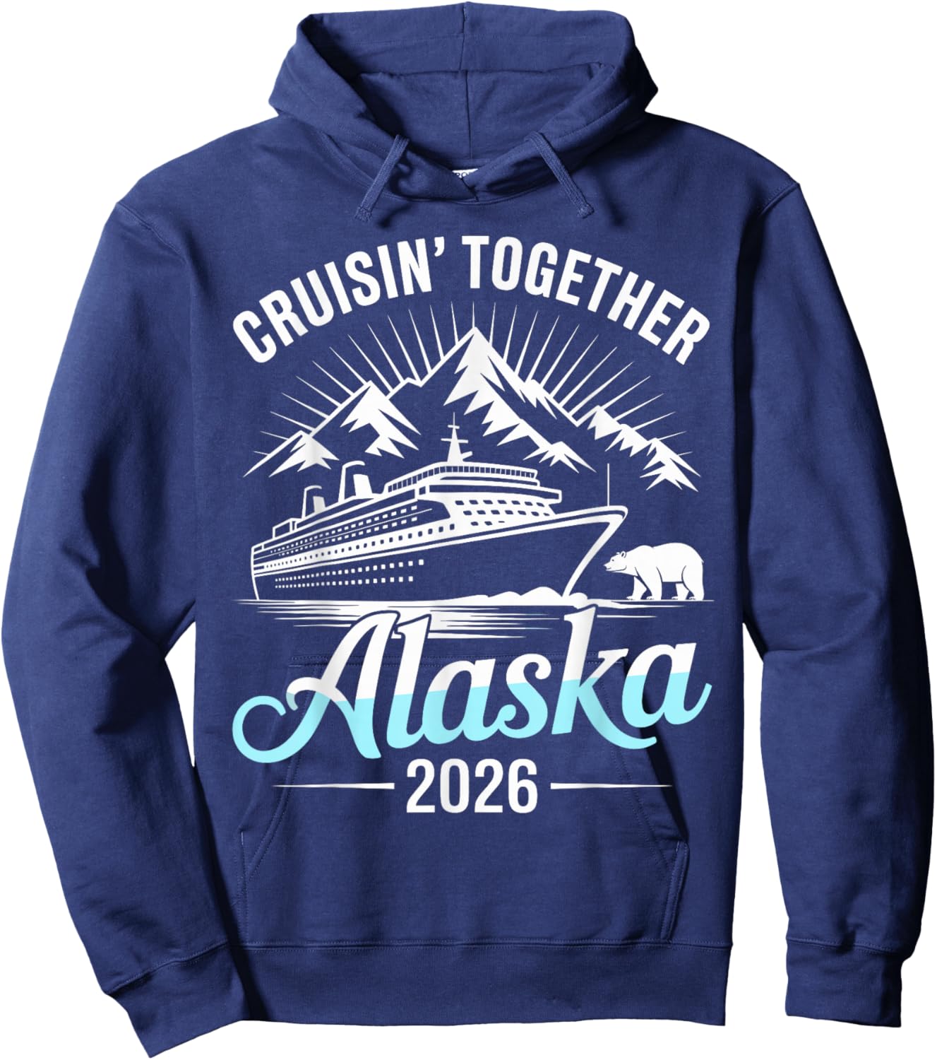 Alaska Cruise 2026 Cruisin Together Hoodie - Hoodie | Navy