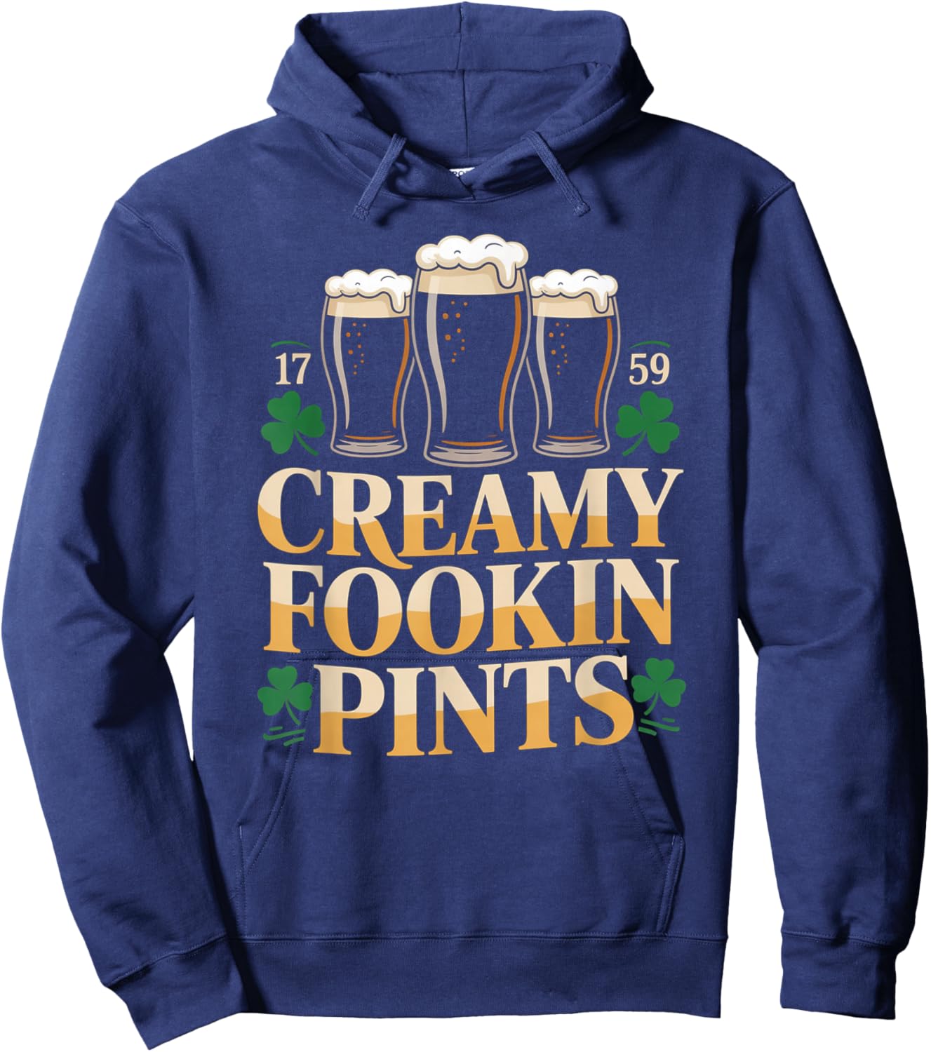 Creamy Fookin Pints St Patricks Day Hoodie - Hoodie | Navy