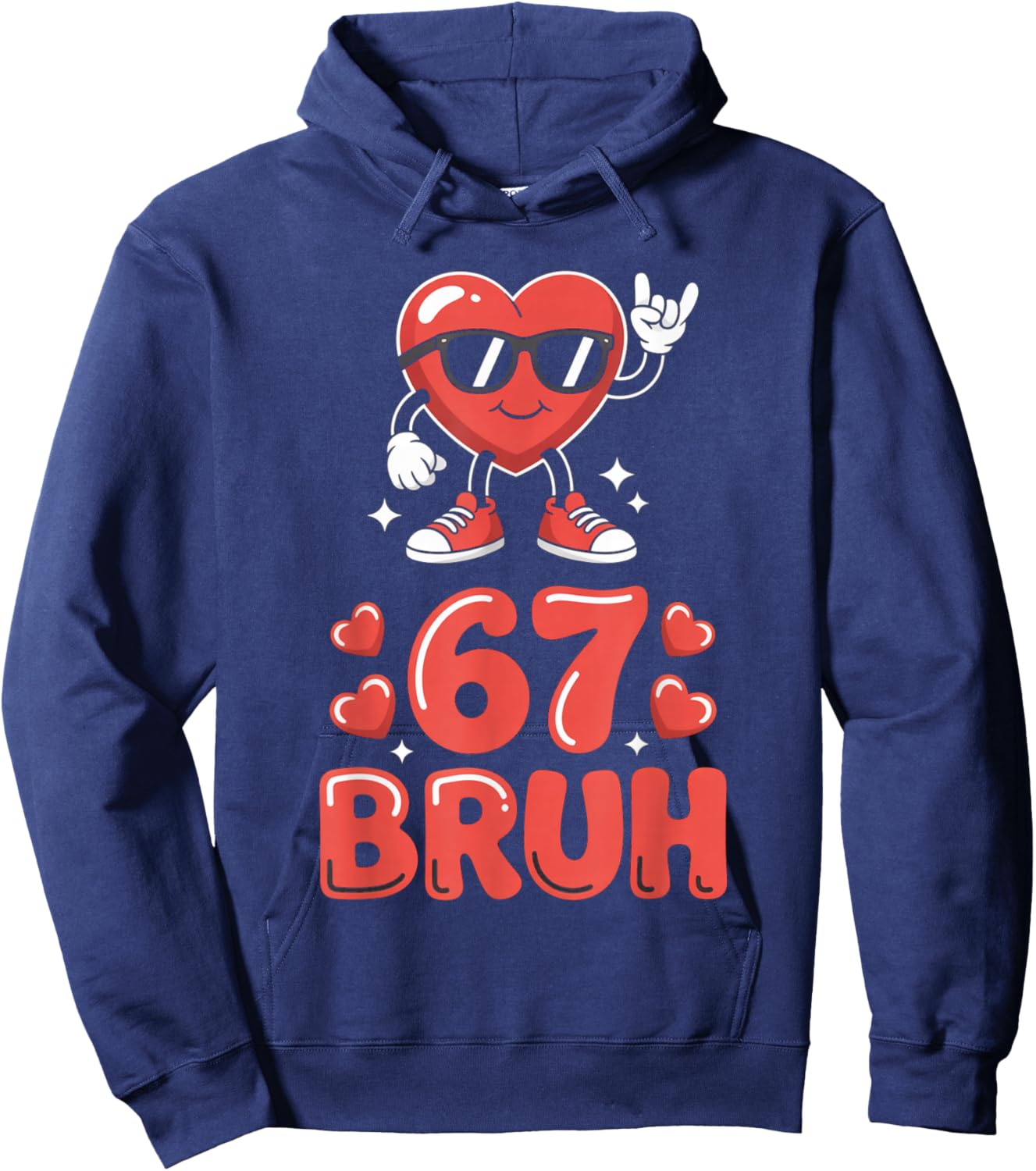 67 Meme 6 7 Funny Valentines Day Six Seven Bruh Hoodie - Hoodie | Navy
