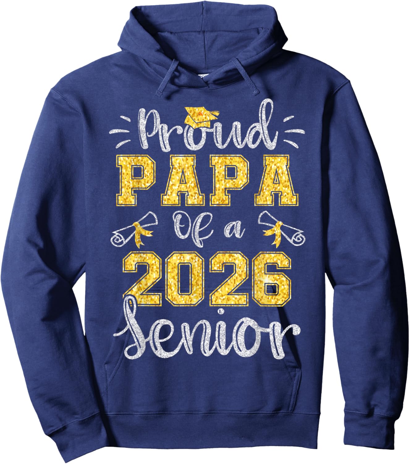 Proud Papa of A 2026 Senior Graduate 2026 Hoodie - Hoodie | Navy