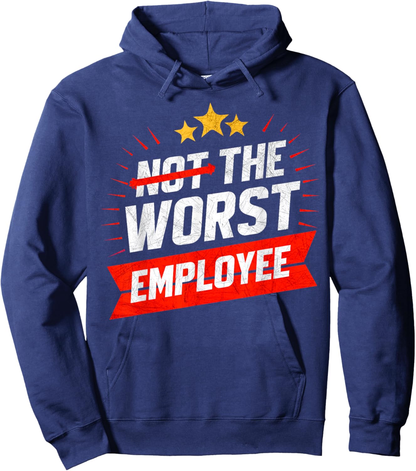 Not The Worst Employee Funny Office Joke Hoodie - Hoodie | Navy