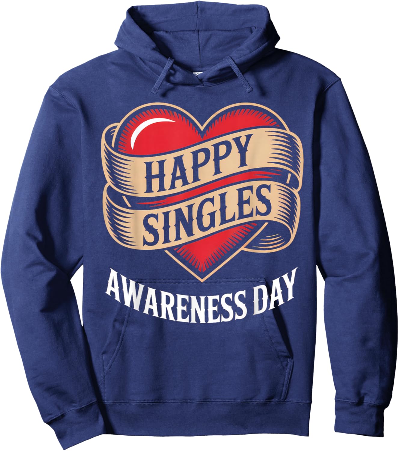 Happy Singles Awareness Day Heart Banner Hoodie - Hoodie | Navy