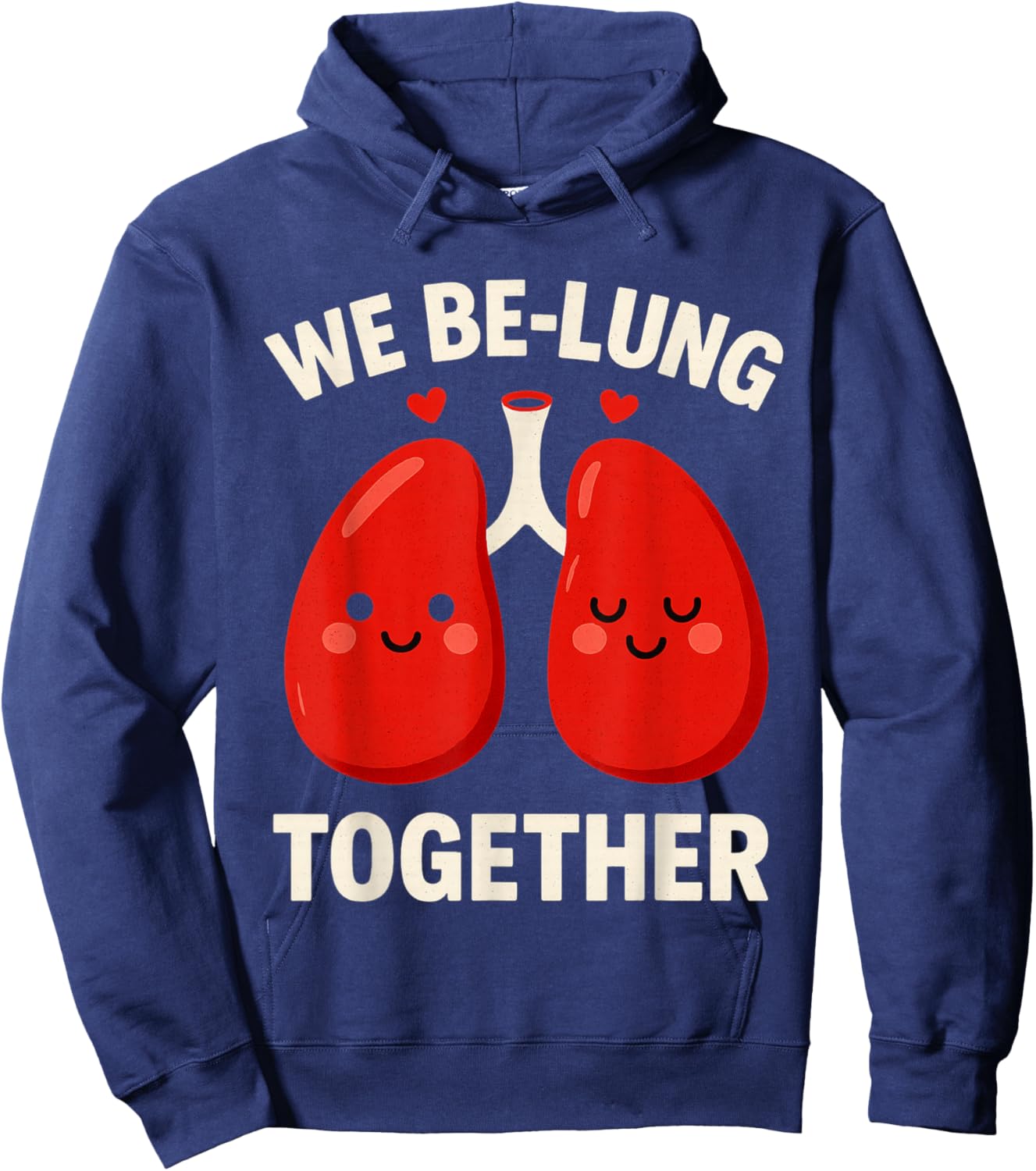 We Be Lung Together Couples Valentines Day Hoodie - Hoodie | Navy