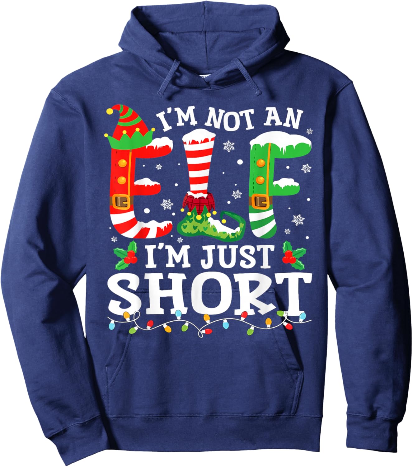 I'm Not an Elf I'm Just Short Men Mom Christmas Hoodie - Hoodie | Navy