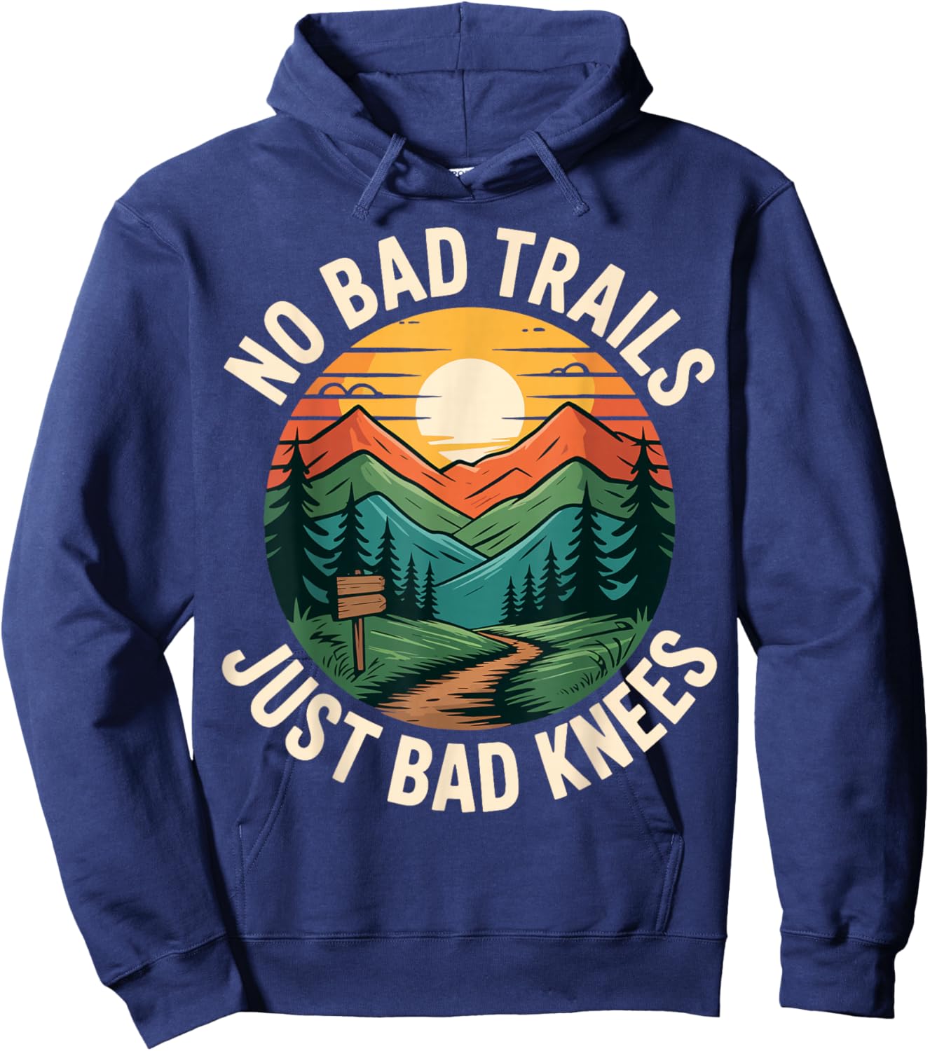 No Bad Trails Just Bad Knees Hoodie - Hoodie | Navy