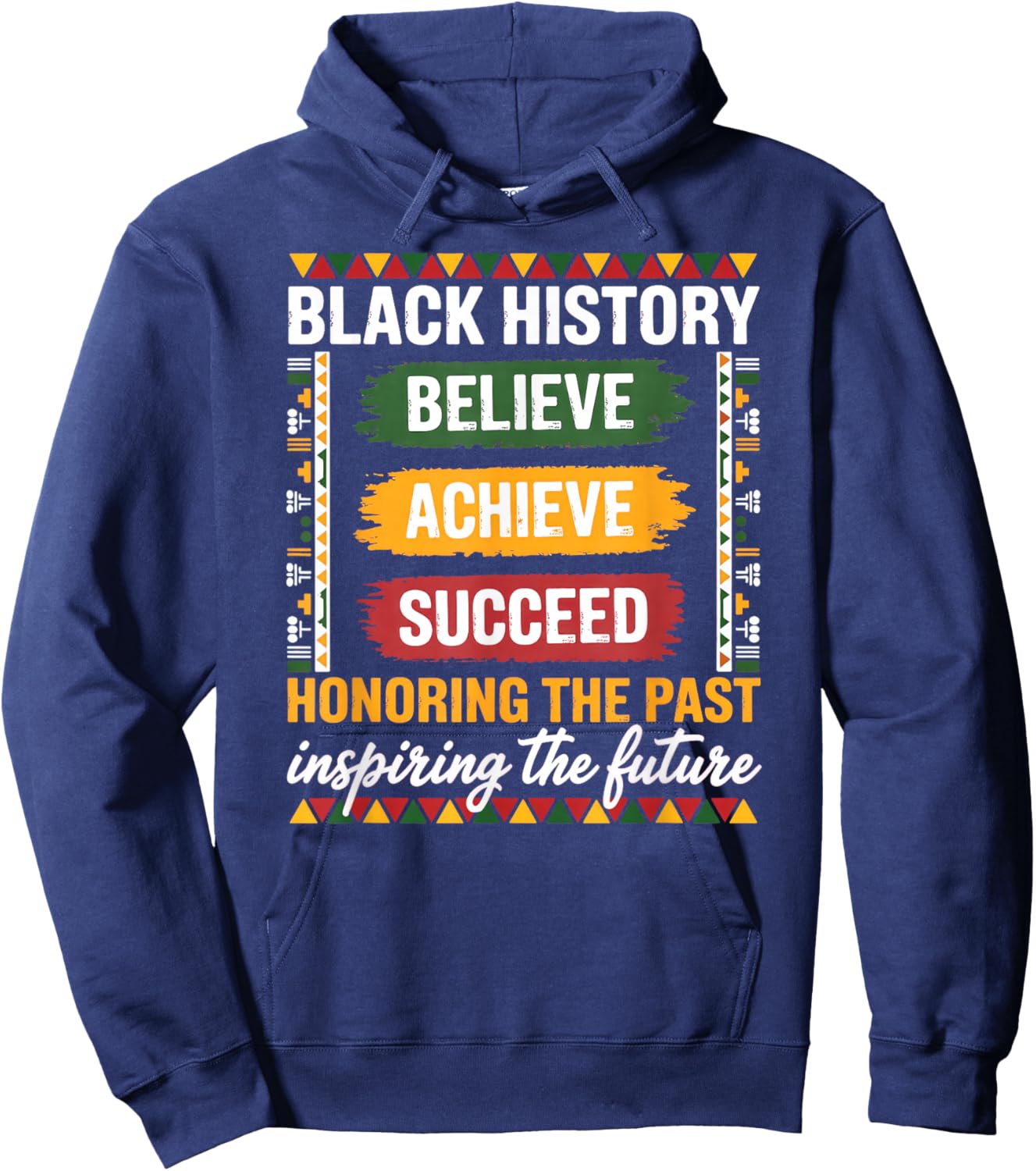 Black History Month Believe Achieve Succeed Hoodie - Hoodie | Navy