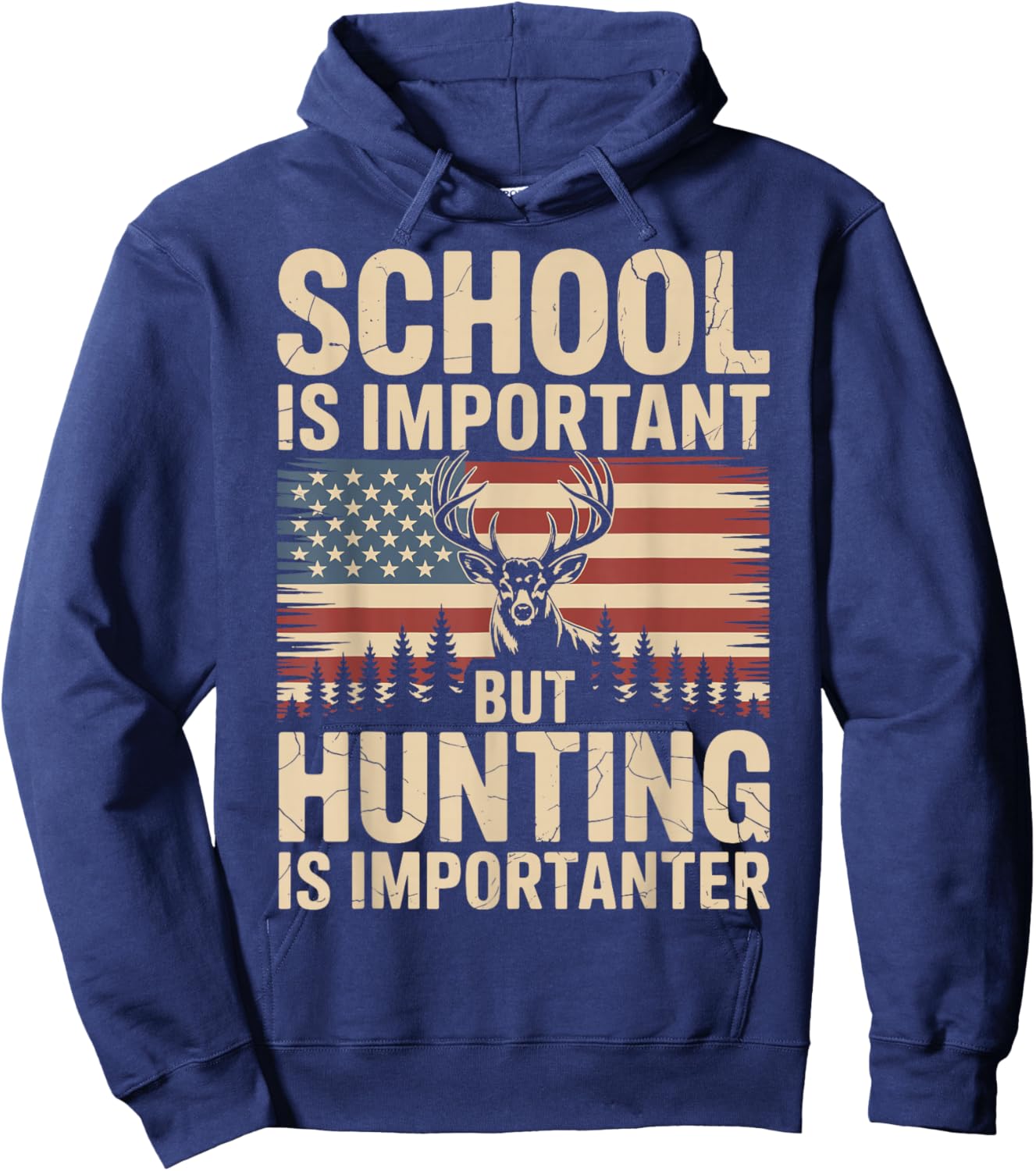 School is Important But Hunting is Importanter Hoodie - Hoodie | Navy