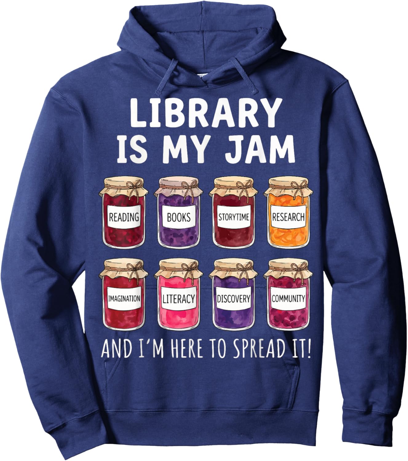 Library is My Jam and I'm Here to Spread It Hoodie - Hoodie | Navy