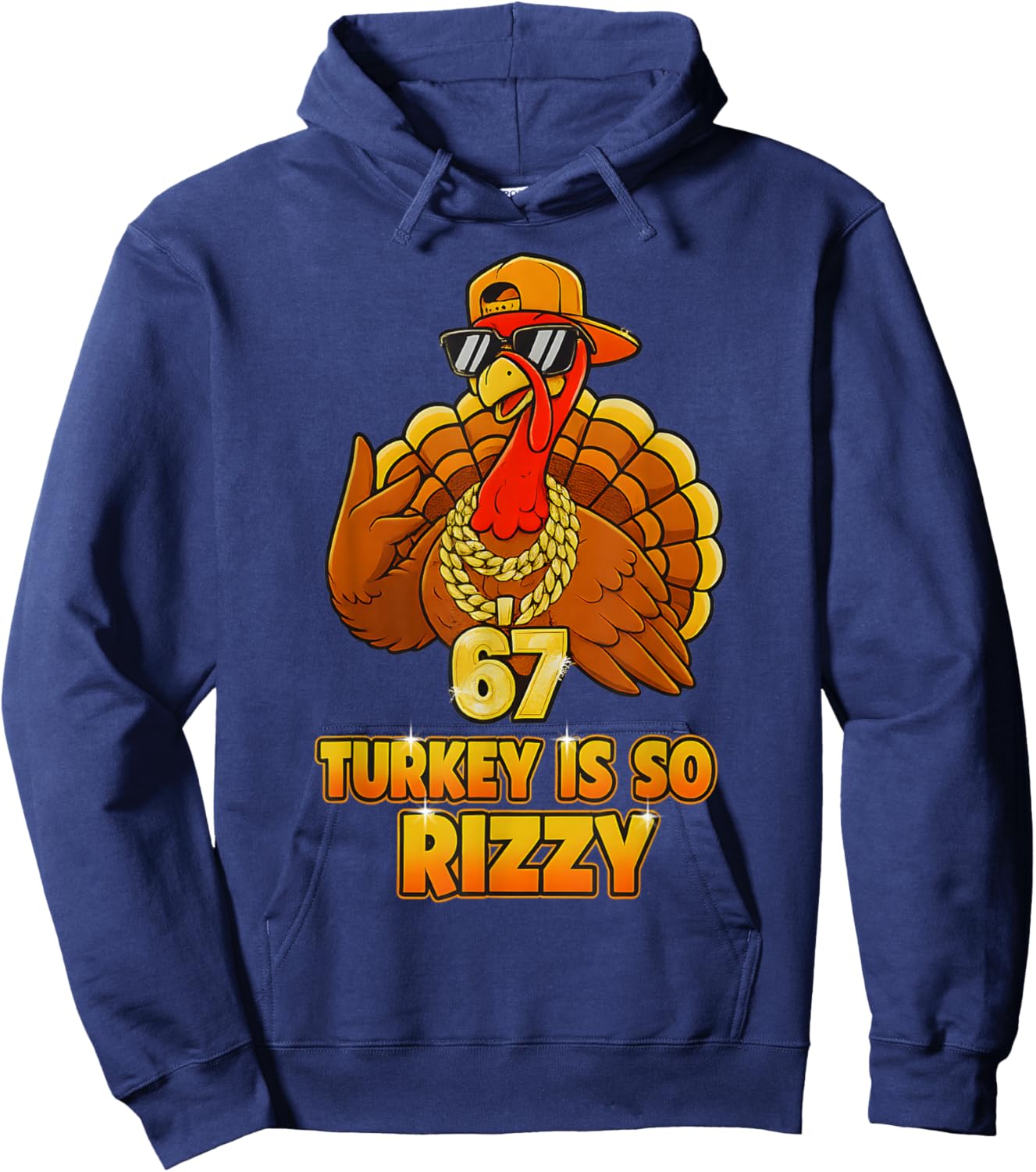 Funny Turkey is So Rizzy 67 Thanksgiving Hoodie - Hoodie | Navy