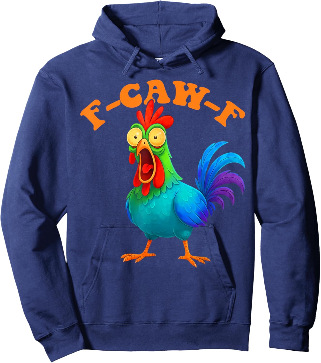 Colorful Chicken Funny F-Caw-F Chicken FCAWF Hoodie - Hoodie | Navy
