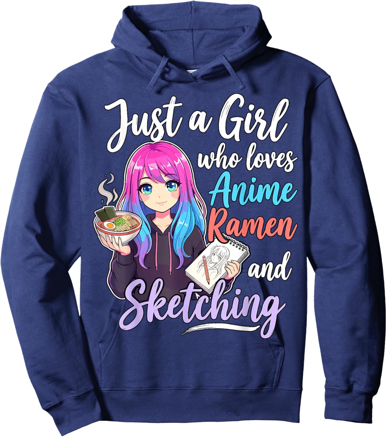 Just A Girl Who Loves Anime Ramen and Sketching Hoodie - Hoodie | Navy
