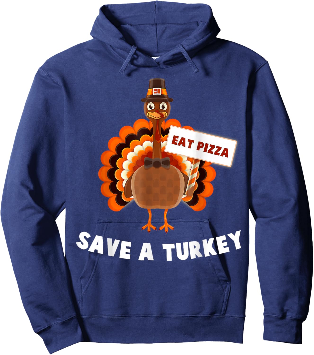 Save A Turkey Eat Pizza Thanksgiving Hoodie - Hoodie | Navy