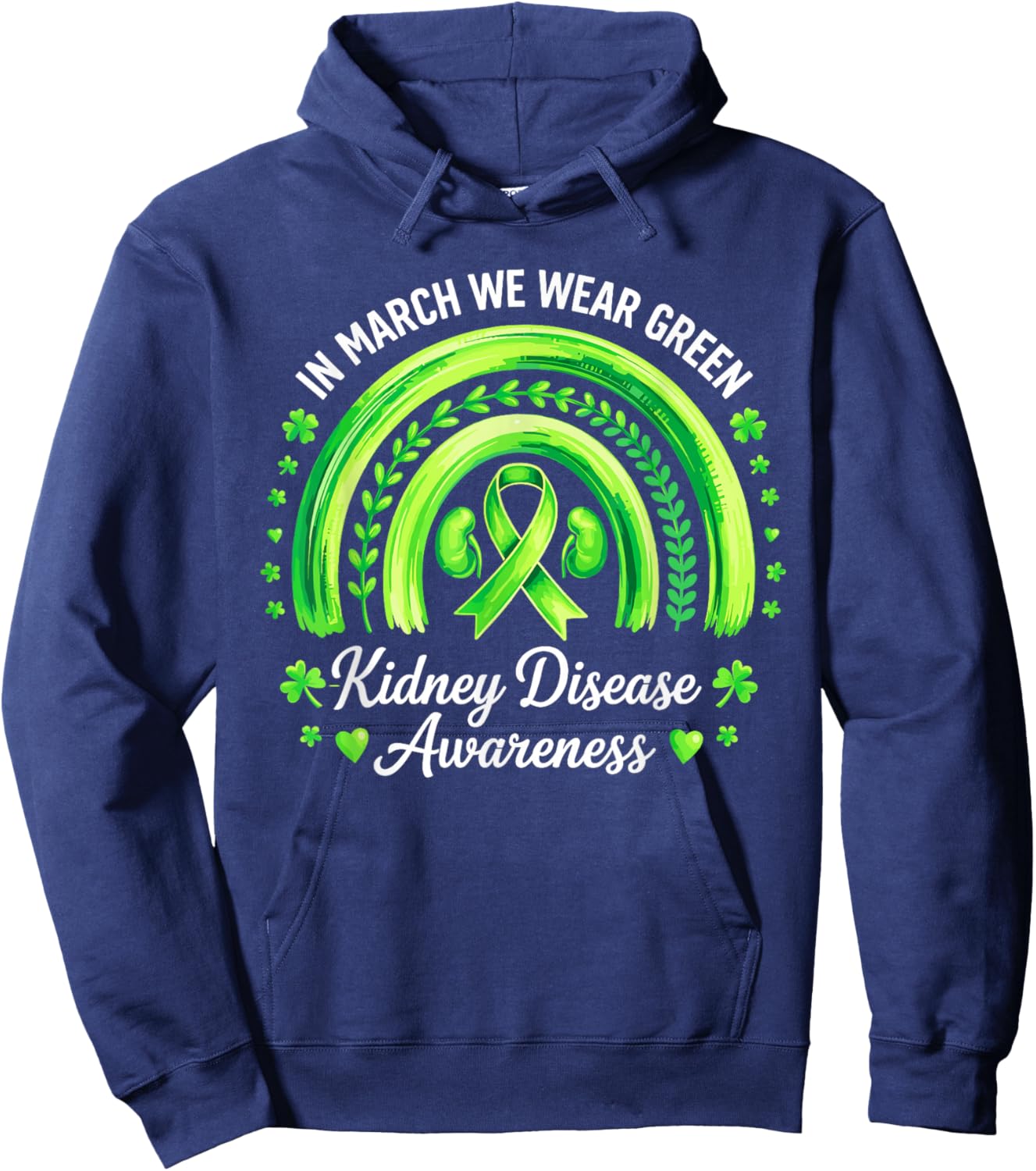 I Wear Green for Kidney Disease Awareness Hoodie - Hoodie | Navy