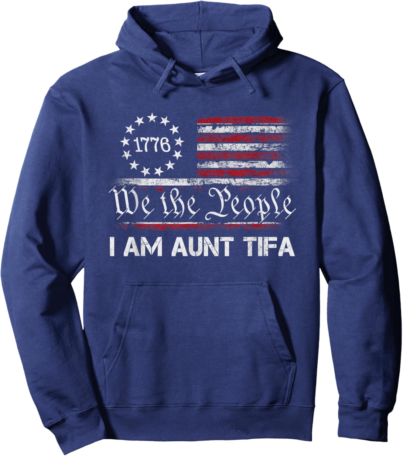 Retro I Am Aunt Tifa Falg America we The People Hoodie - Hoodie | Navy