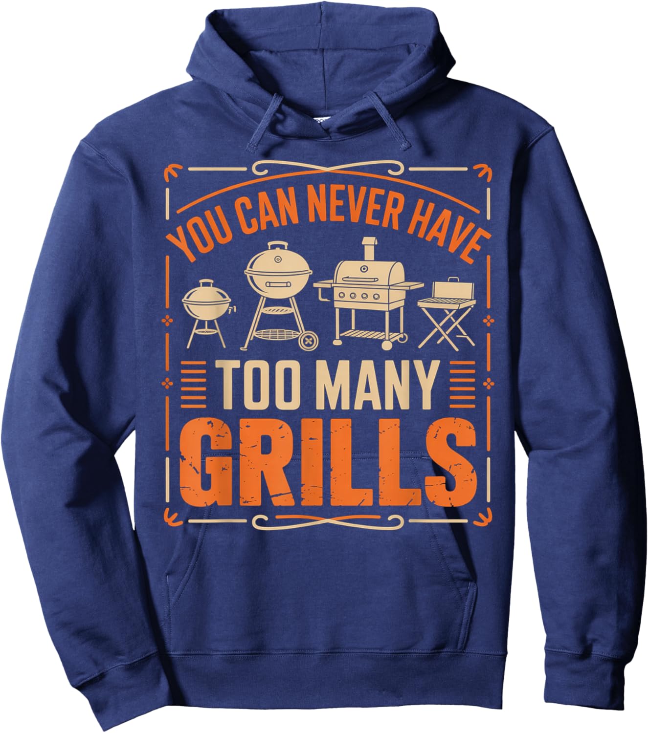 BBQ Lover You Can Never Have Too Many Grills Hoodie - Hoodie | Navy