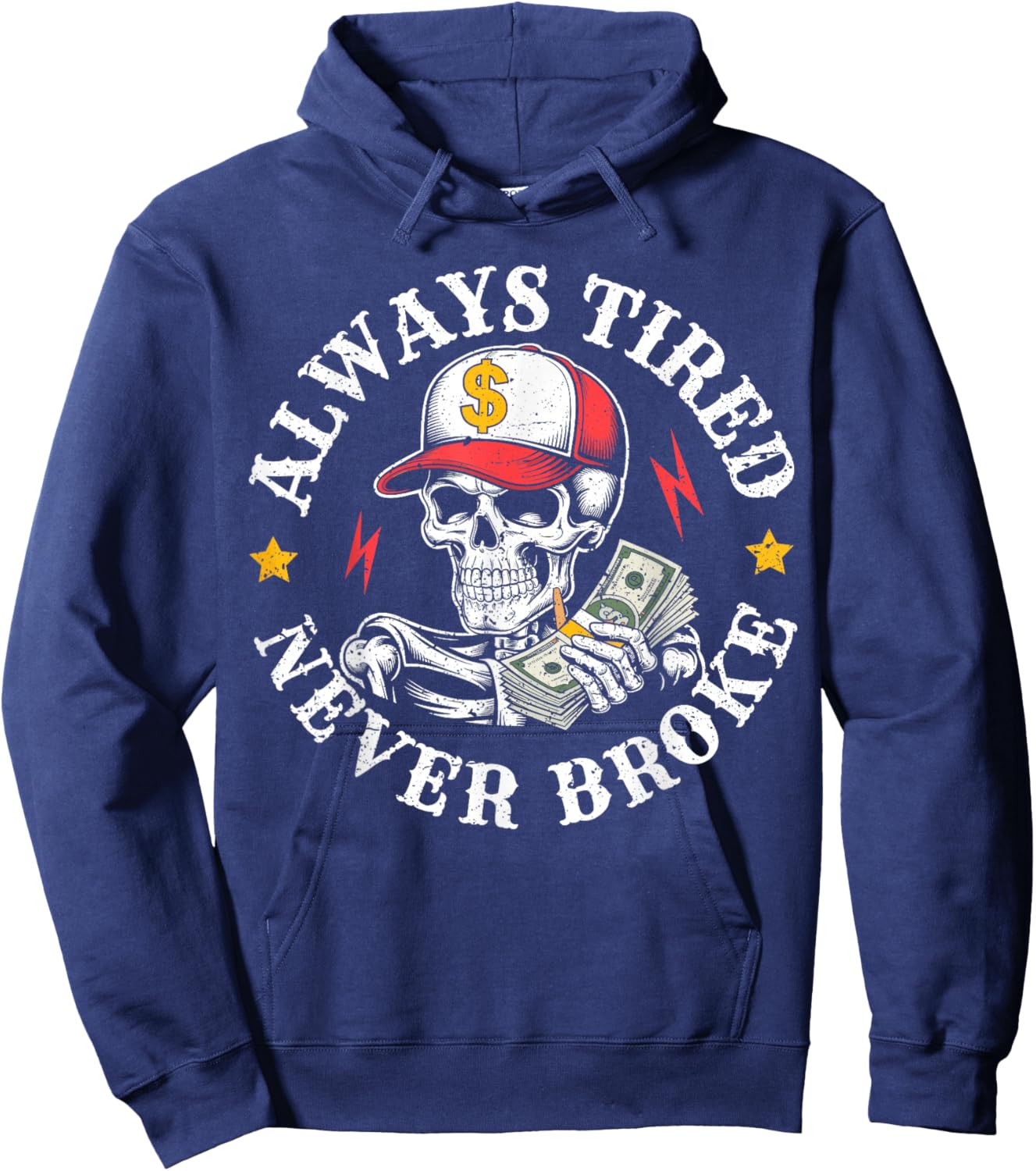 Always Tired Never Broke Skull Hoodie - Hoodie | Navy