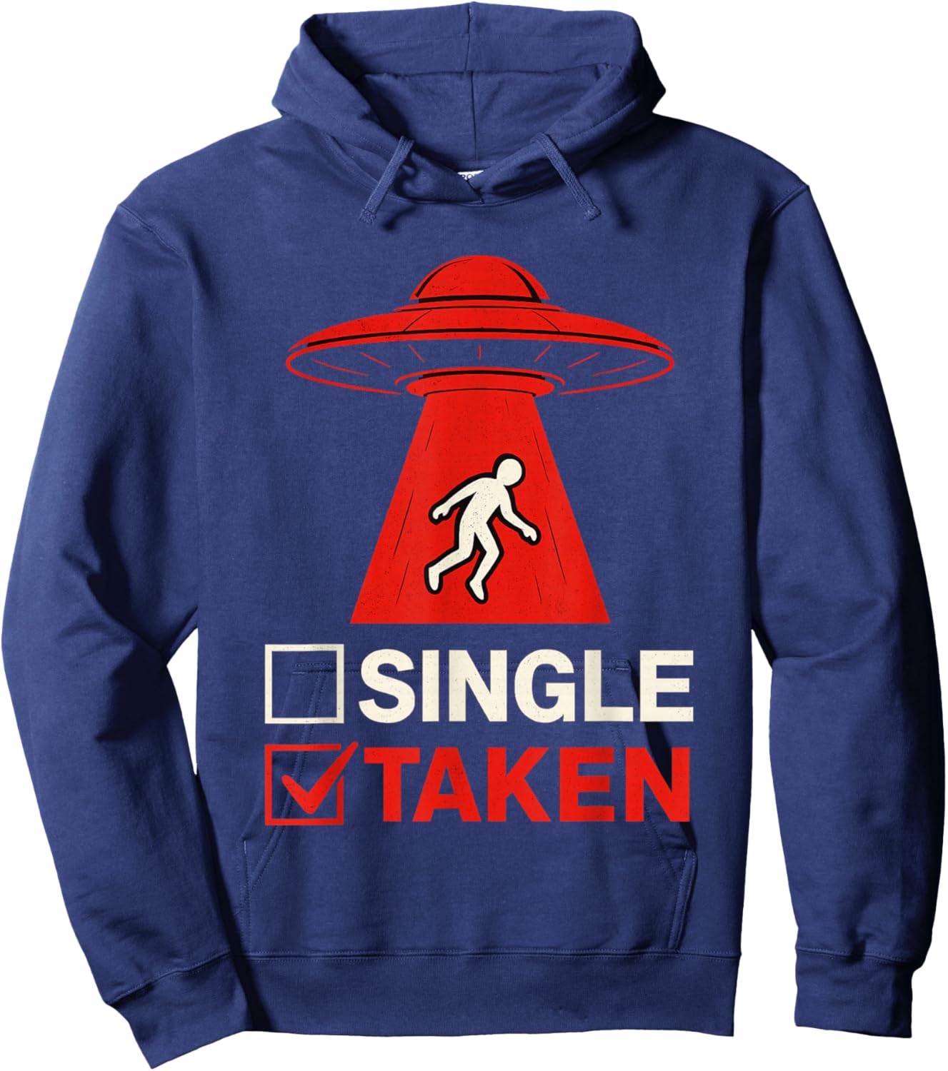 Valentine Single Or Taken Alien Hoodie - Hoodie | Navy