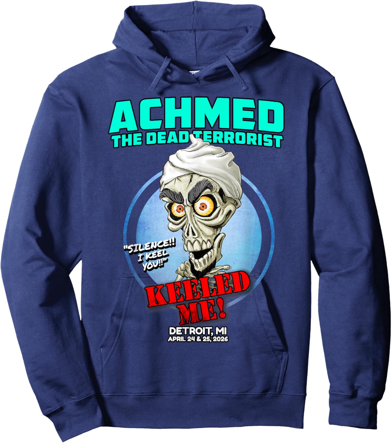 Achmed The Dead Terrorist Detroit, MI (2026) Hoodie - Hoodie | Navy
