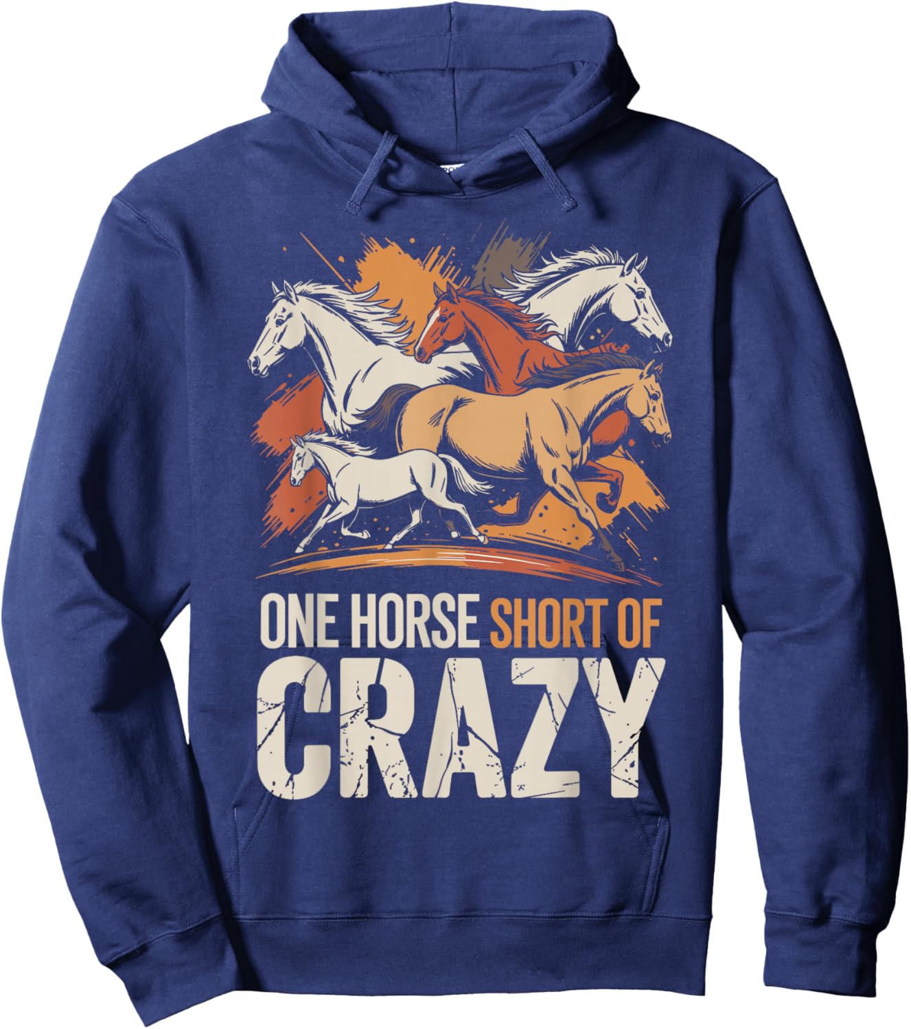 One Horse Short of Crazy Funny Horse Hoodie - Hoodie | Navy