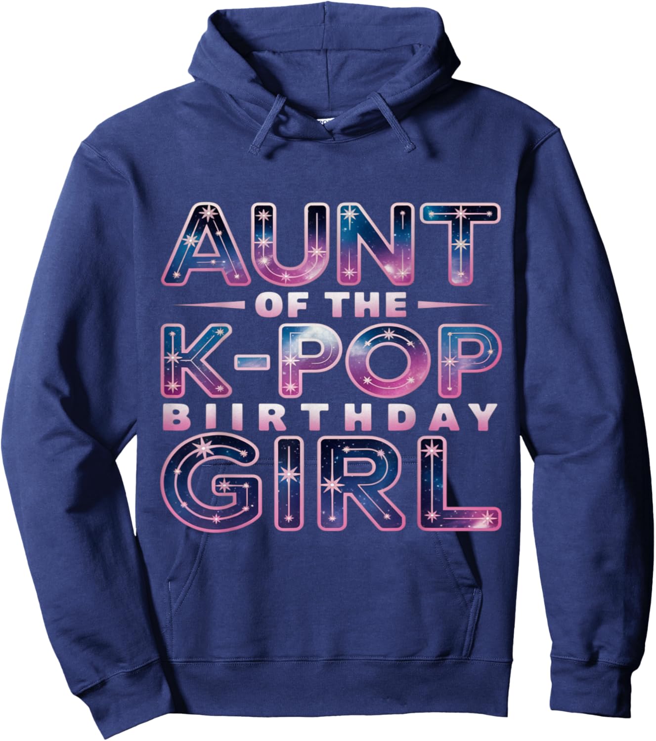 Aunt of The K-Pop Birthday Girl K Pop Birthday Hoodie - Hoodie | Navy