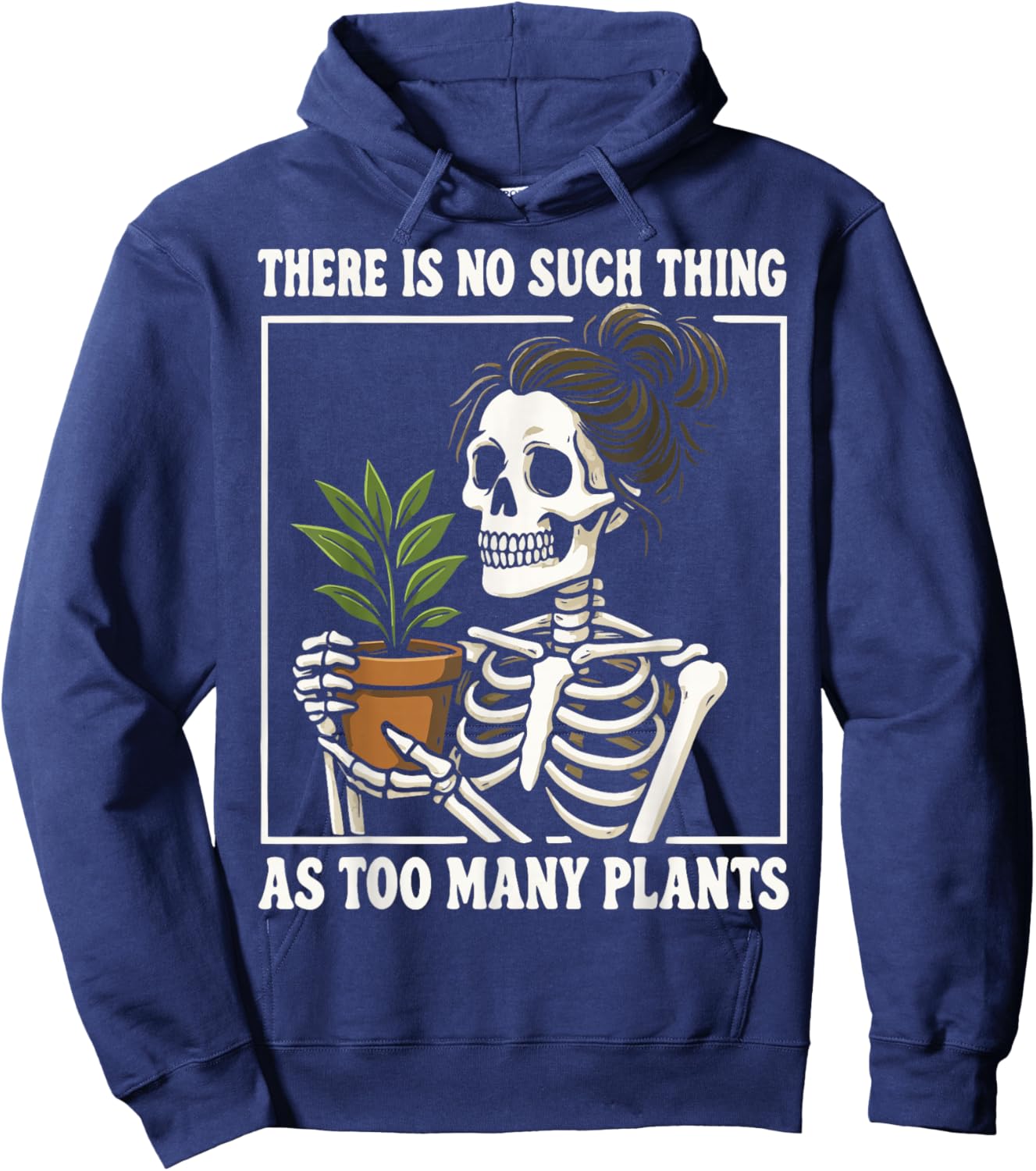 There is No Such Thing As Too Many Plants Hoodie - Hoodie | Navy