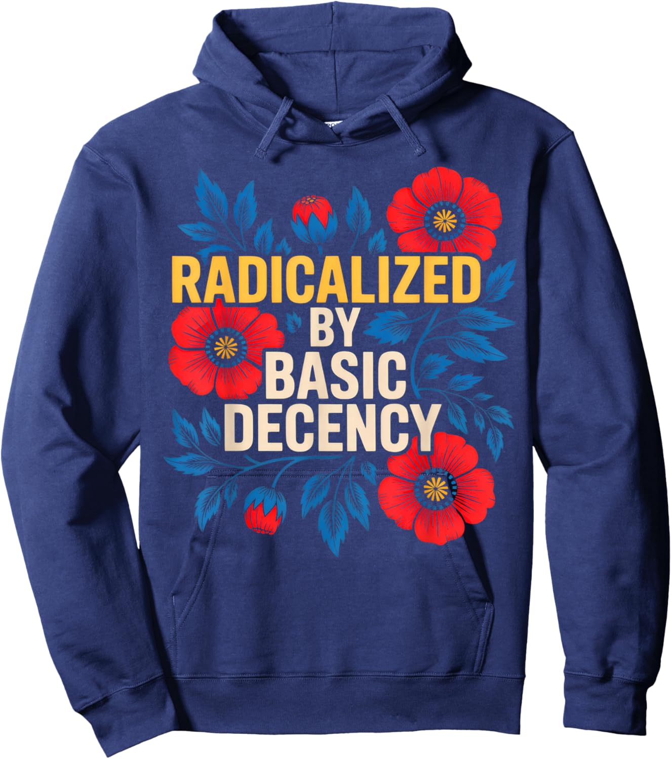 Radicalized by Basic Decency Hoodie - Hoodie | Navy