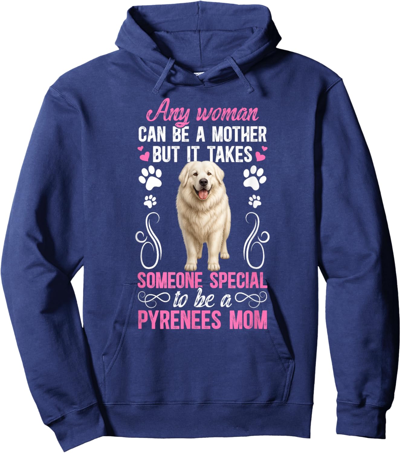 to Be A Great Pyrenees Mom Great Pyrenees Owner Hoodie - Hoodie | Navy
