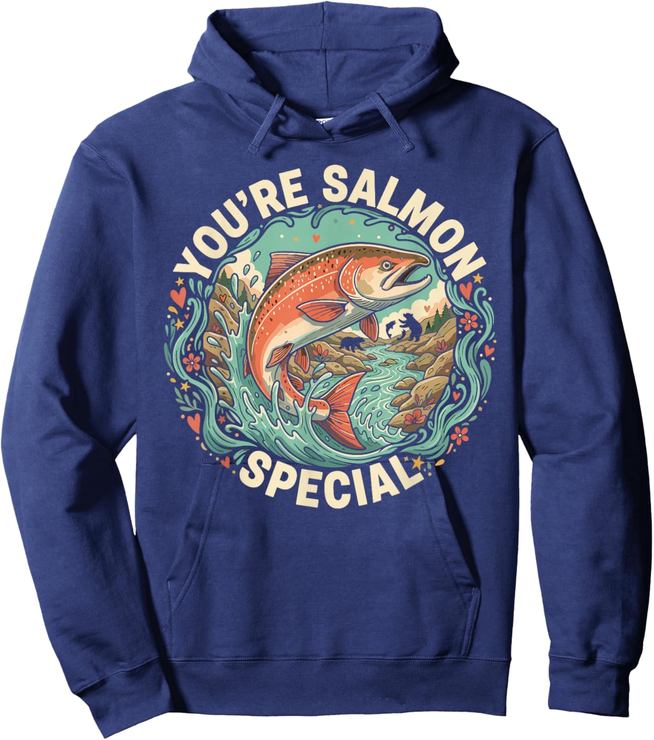 You're Salmon Special Funny Inspirational Art Hoodie - Hoodie | Navy