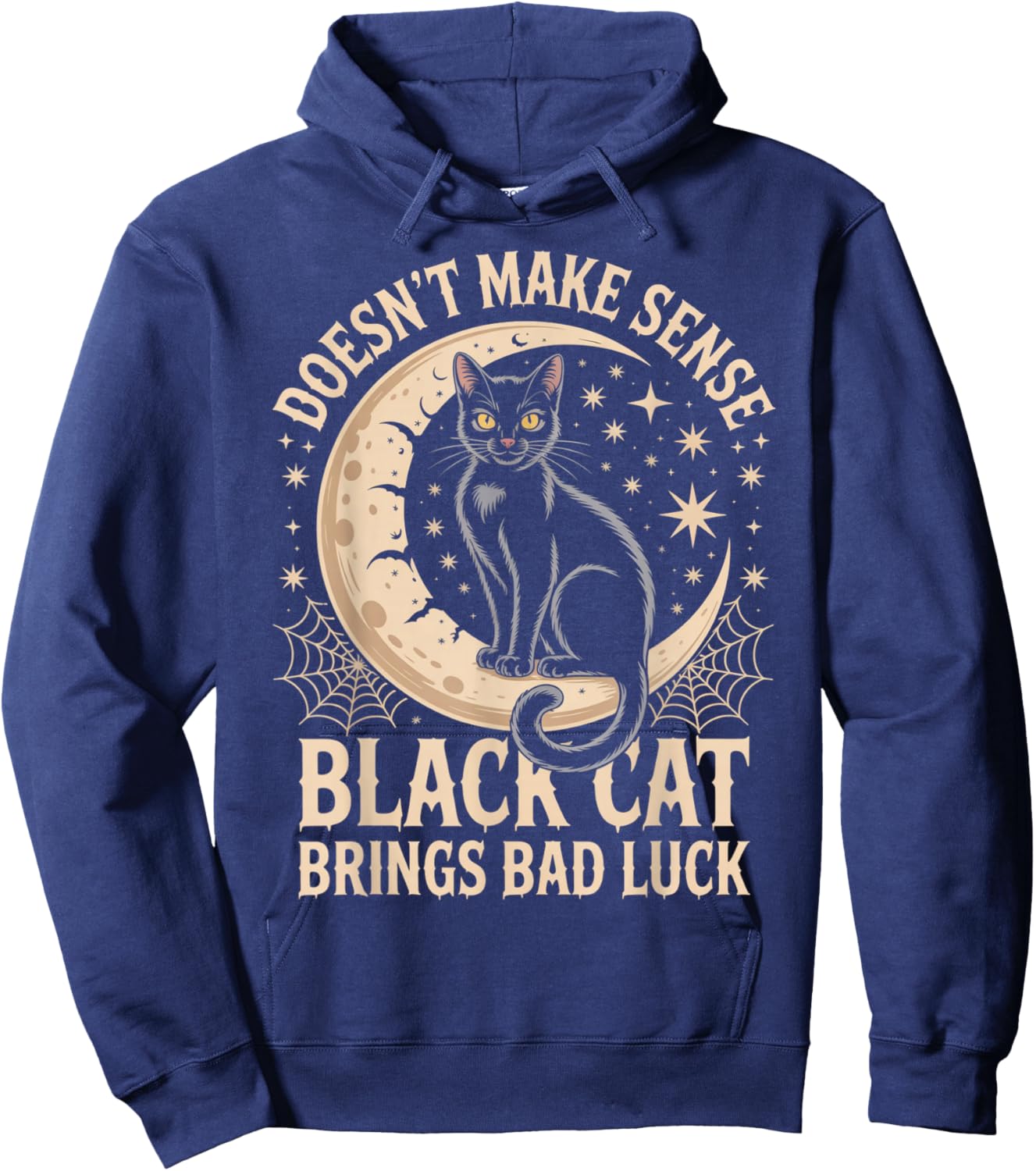 Doesnt Make Sense Black Cat Brings Bad Luck Hoodie - Hoodie | Navy