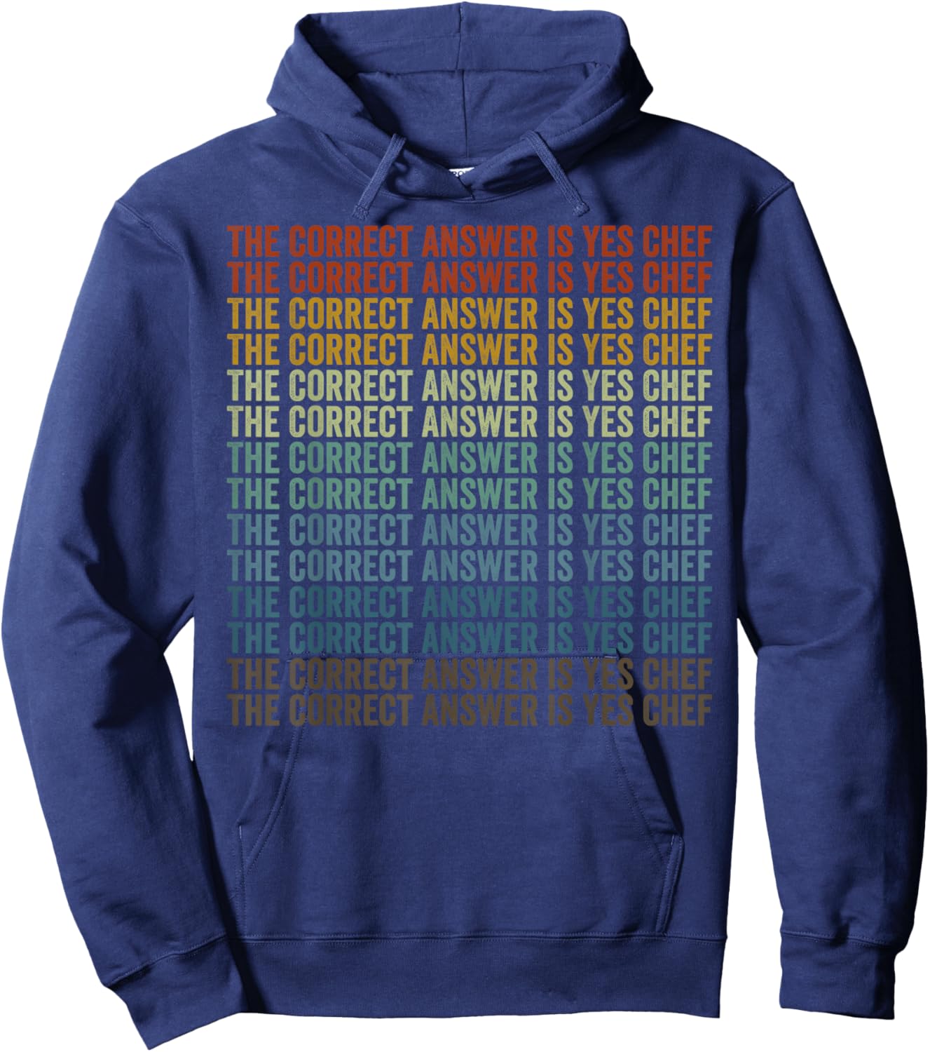 The Correct Answer is Yes Chef Chef Cooking Hoodie - Hoodie | Navy