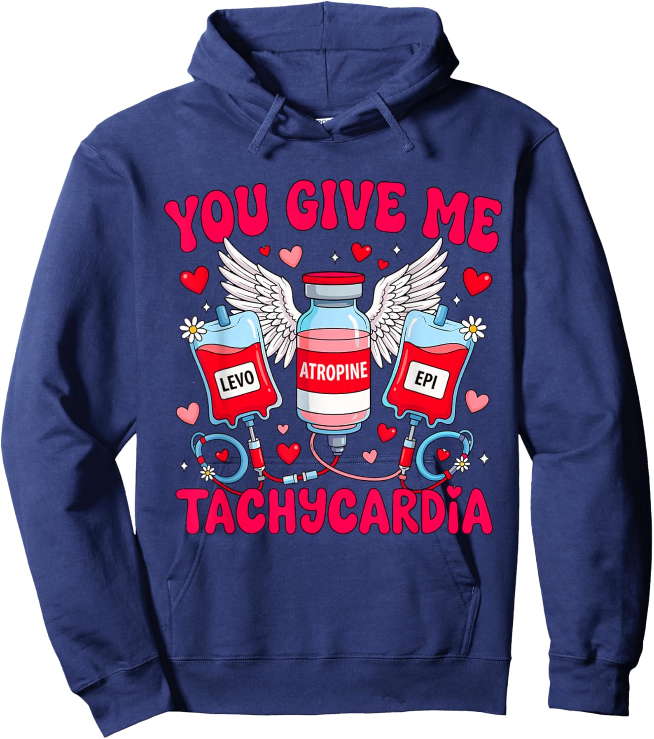 You Give Me Tachycardia Nurse Valentine Hoodie - Hoodie | Navy