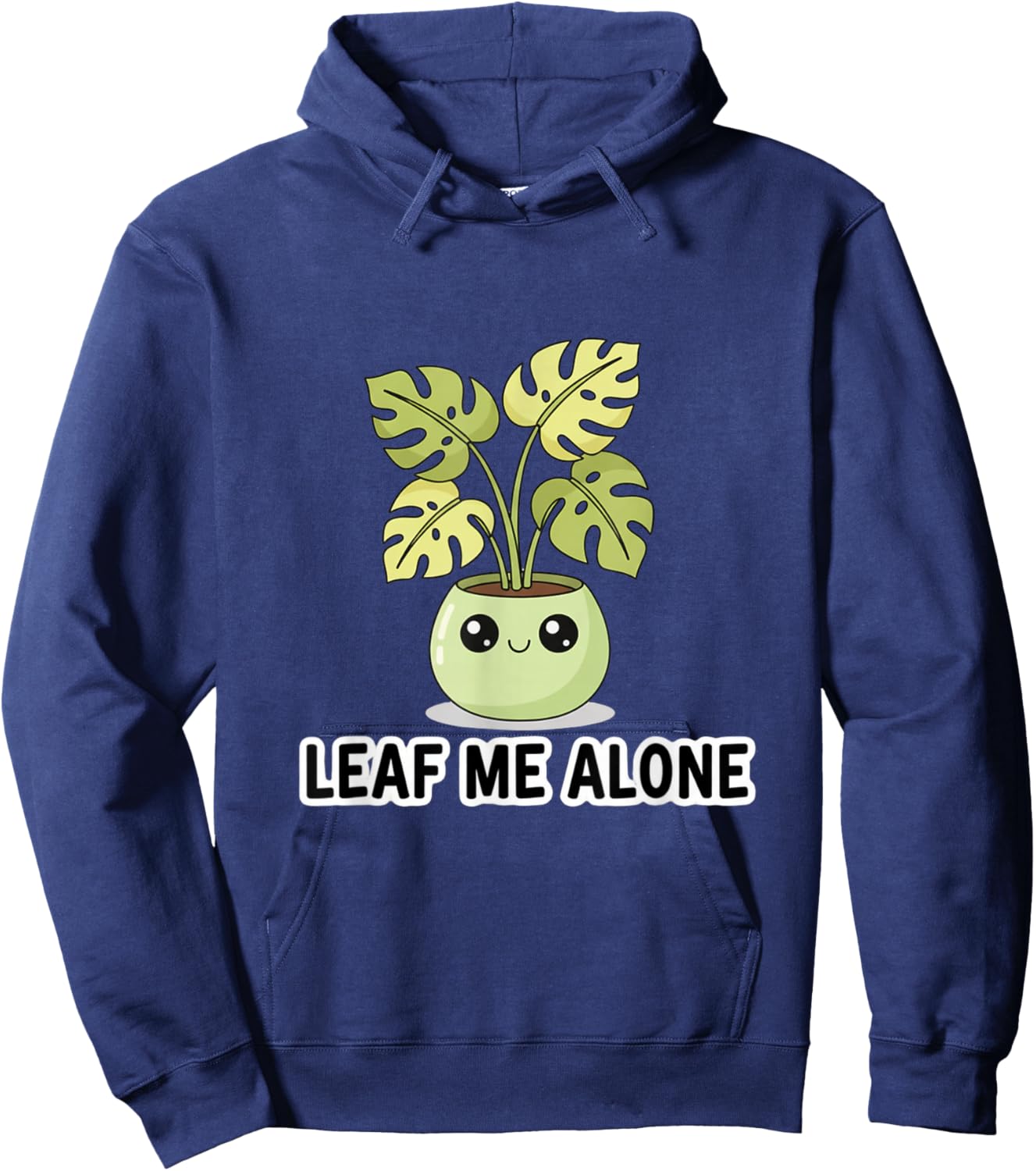Monstera Leaf Me Alone Cute Plant Pun Hoodie - Hoodie | Navy