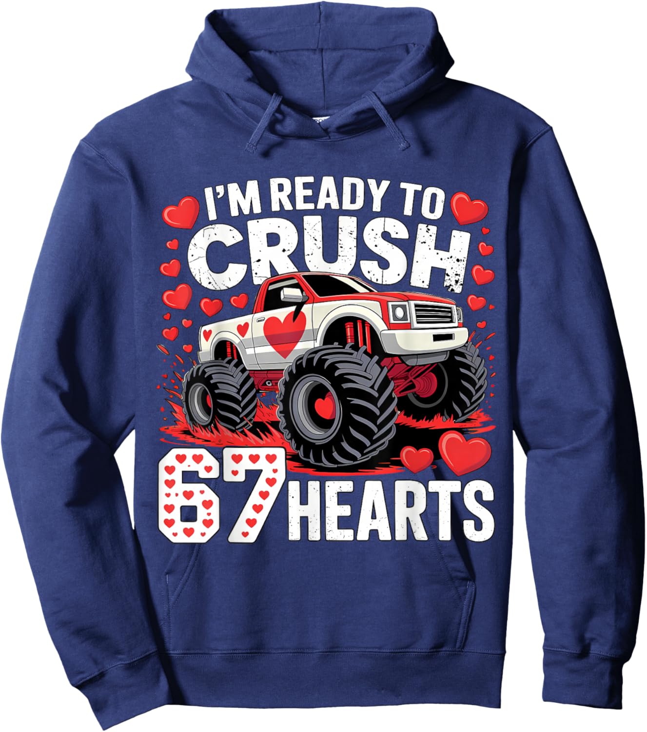 I'm Ready to Crush 67 Hearts Boys Valentines Hoodie - Hoodie | Navy