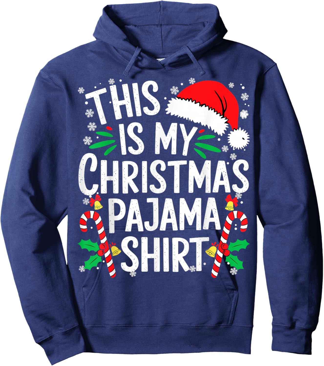 Xmas PJs Funny This is My Christmas Pajama Hoodie - Hoodie | Navy