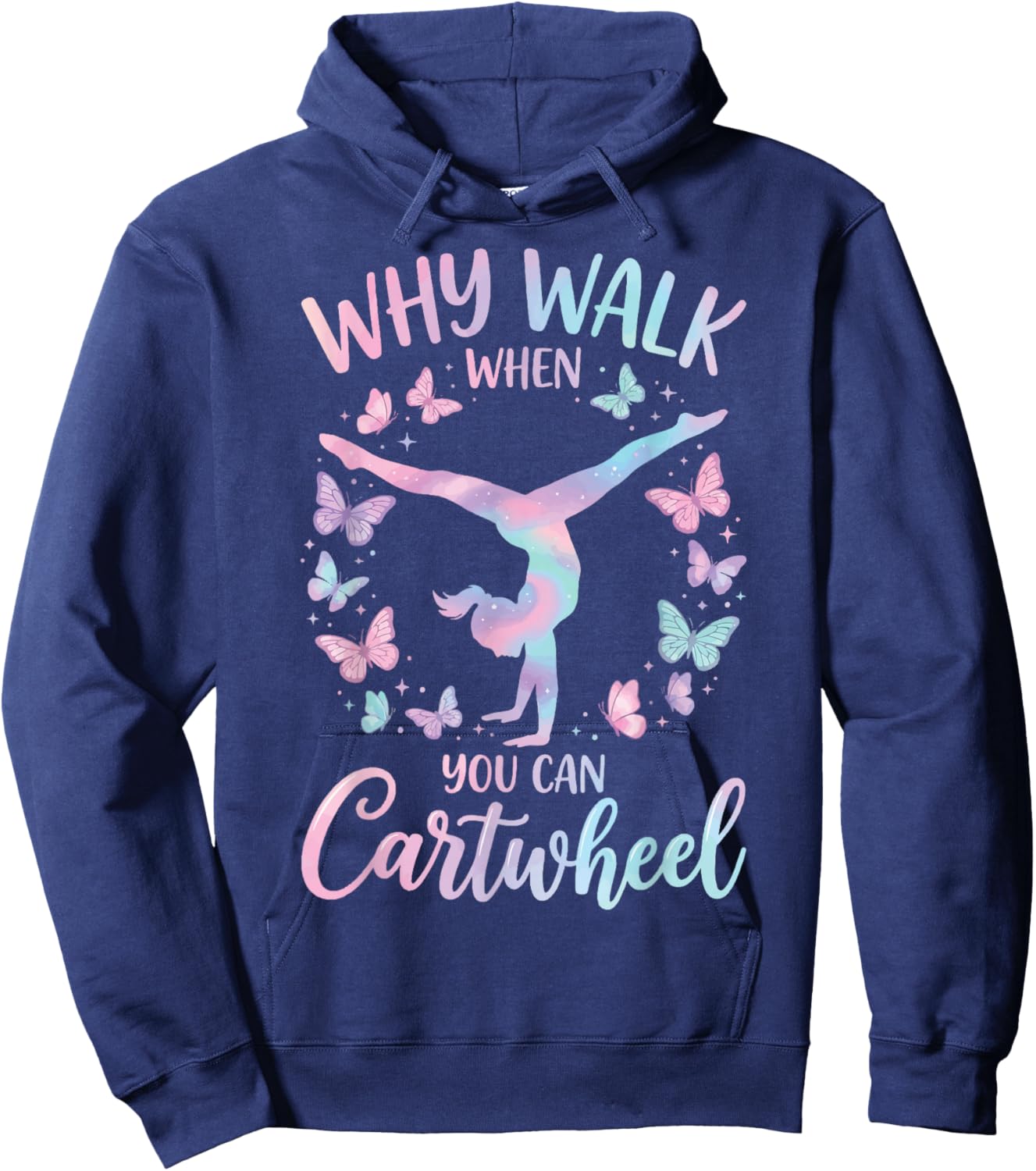 Why Walk When You Can Cartwheel Hoodie - Hoodie | Navy