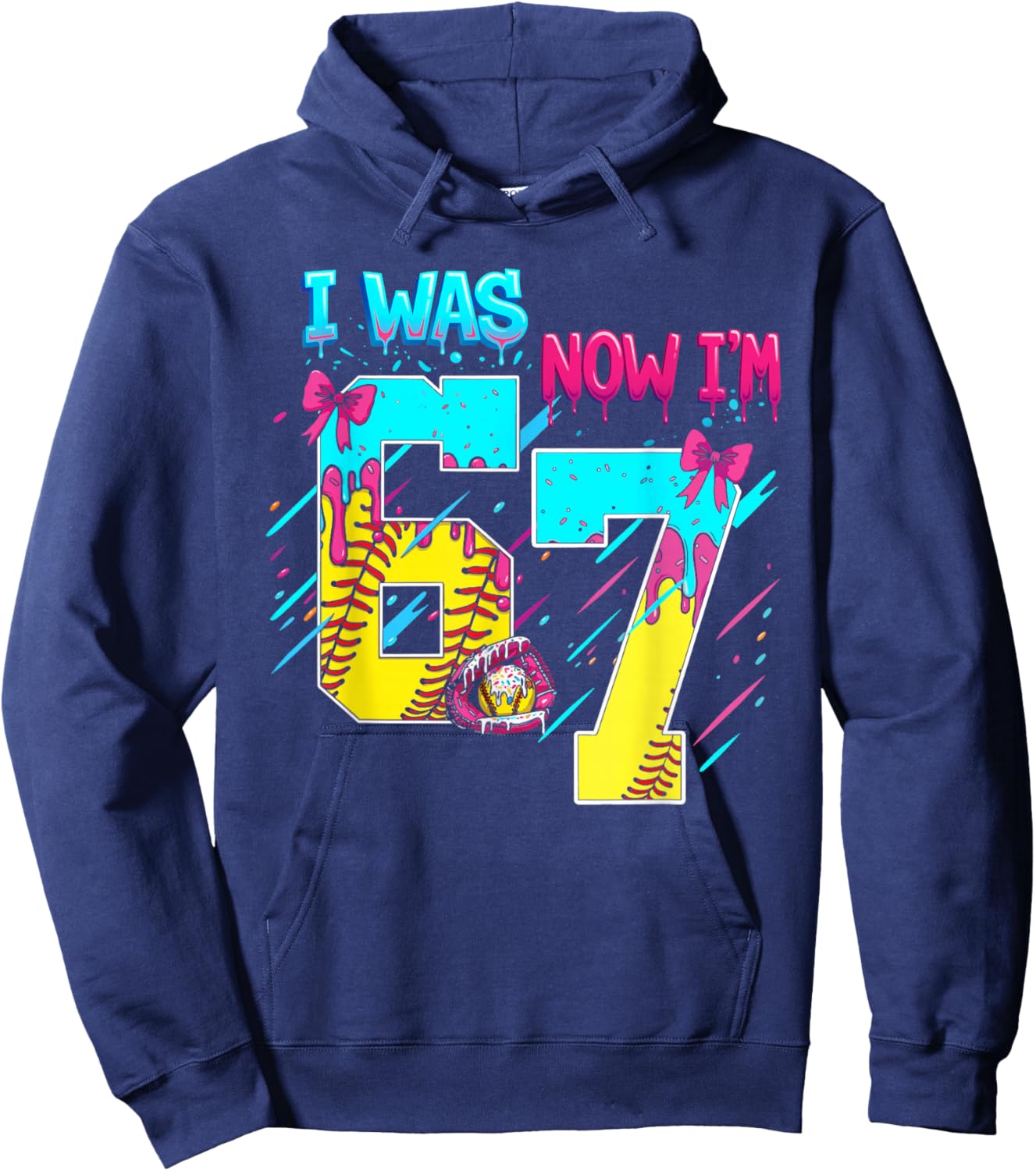 I was 6 Now I'm 7 Softball 67 Ice Cream Drip Hoodie - Hoodie | Navy