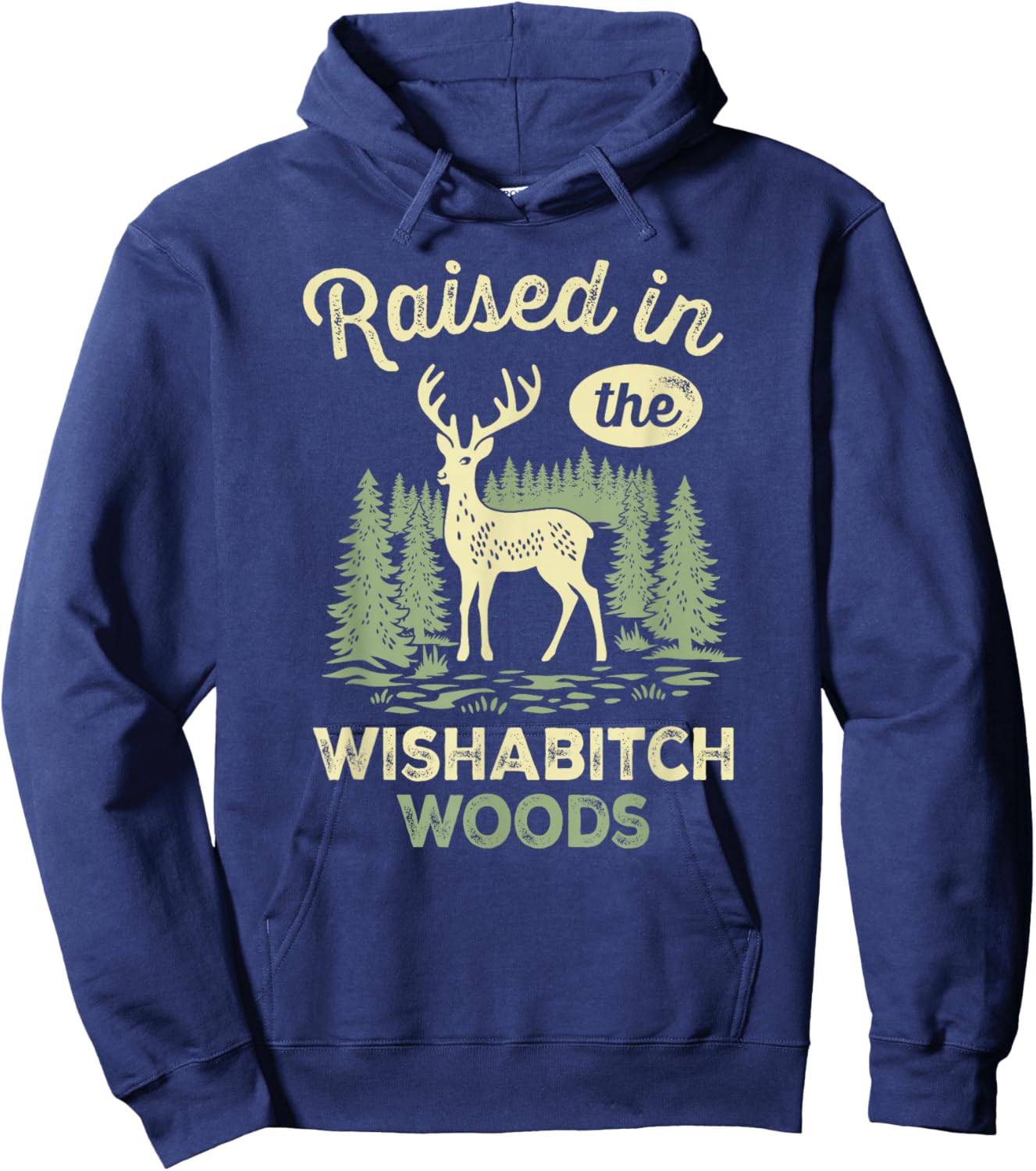 Raised in The Wishabitch Woods Deer Hoodie - Hoodie | Navy