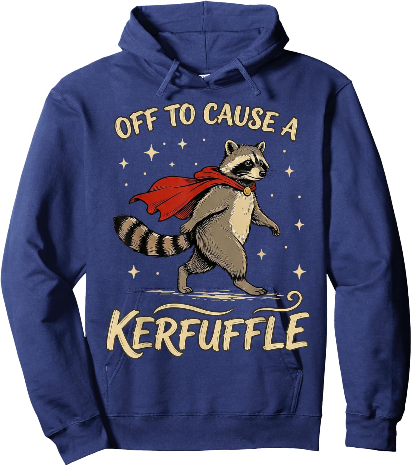 Off to Cause a Kerfuffle Funny Raccoon Meme Hoodie - Hoodie | Navy