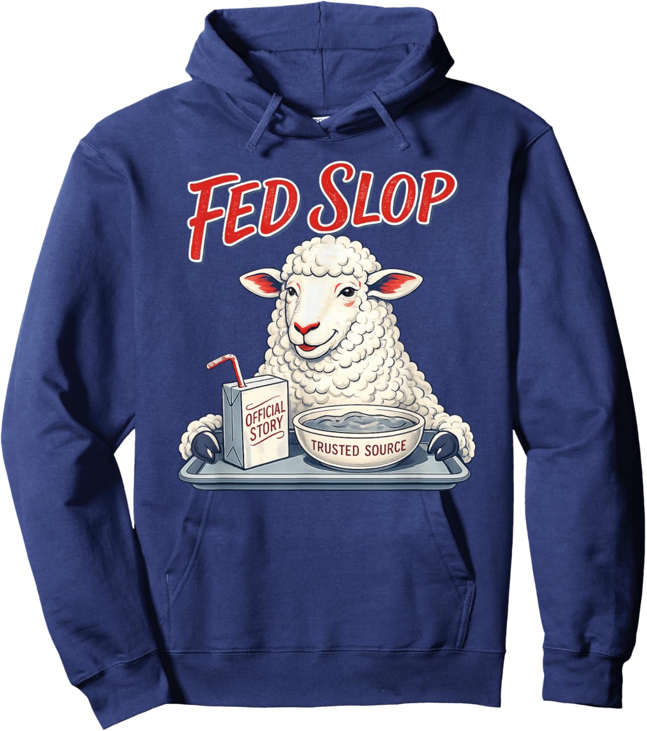 Fed Slop Trusted Source Funny Sheep Satire Meme Hoodie - Hoodie | Navy