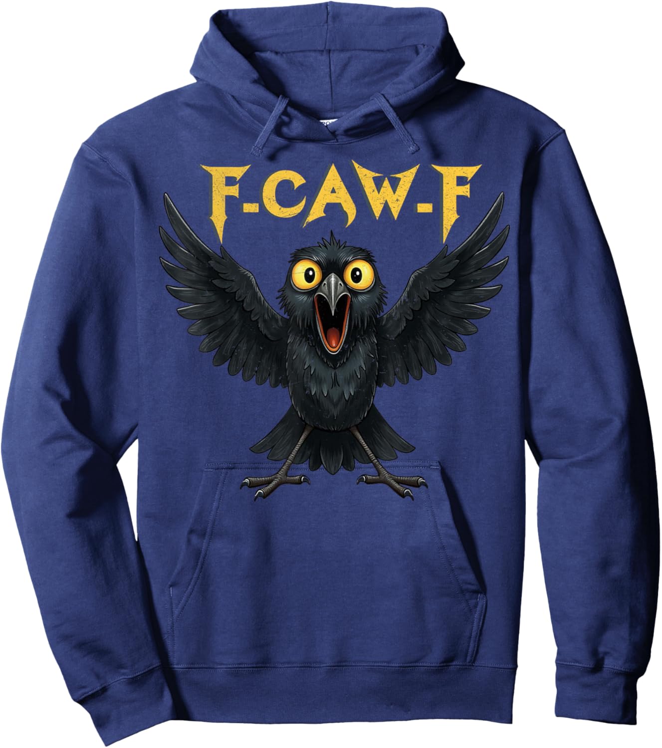 F-CAW-F Crow Funny Graphic F CAW F Novelty Hoodie - Hoodie | Navy
